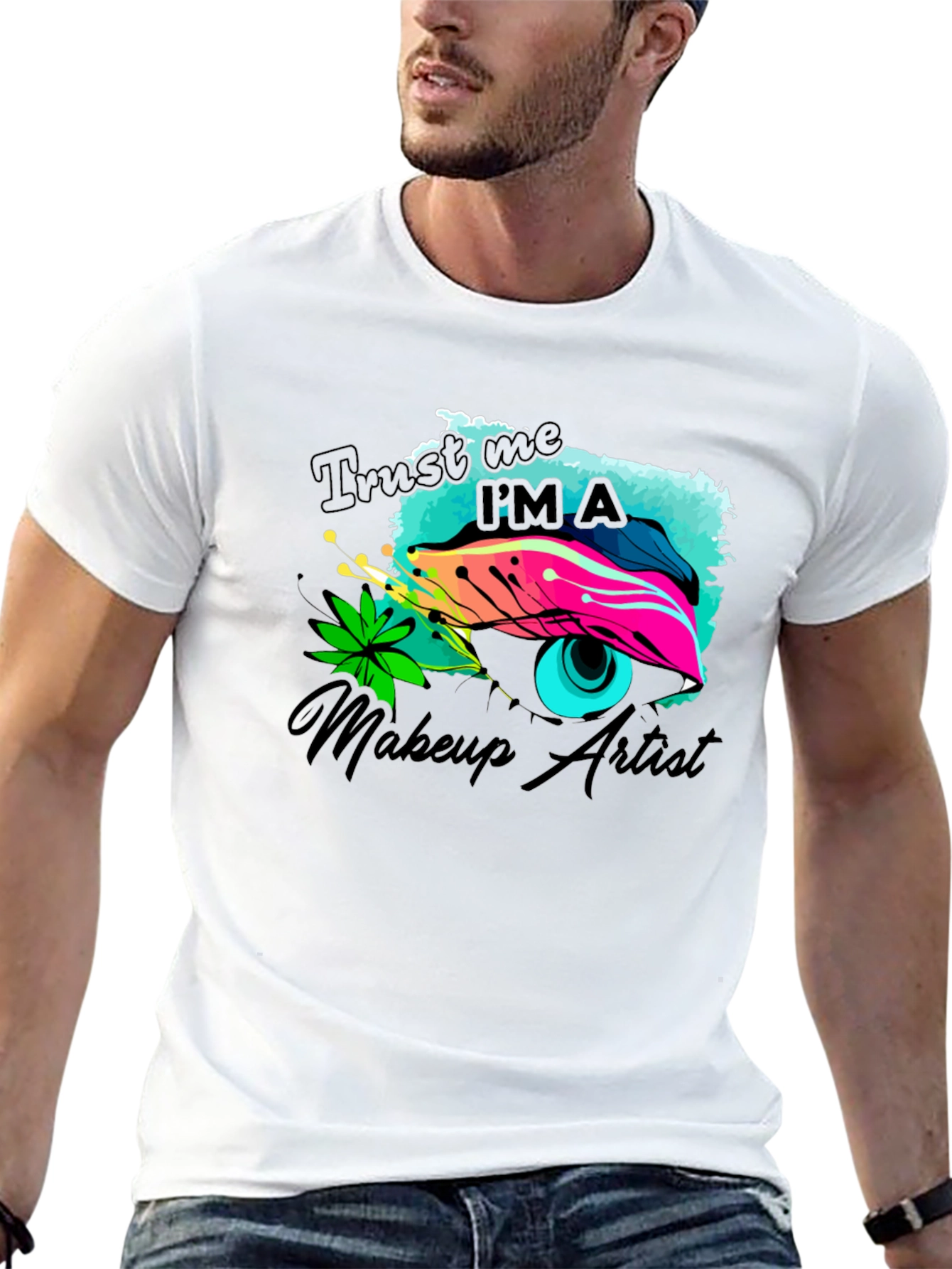 Makeup Artist Graphic Tee - Trust Me
