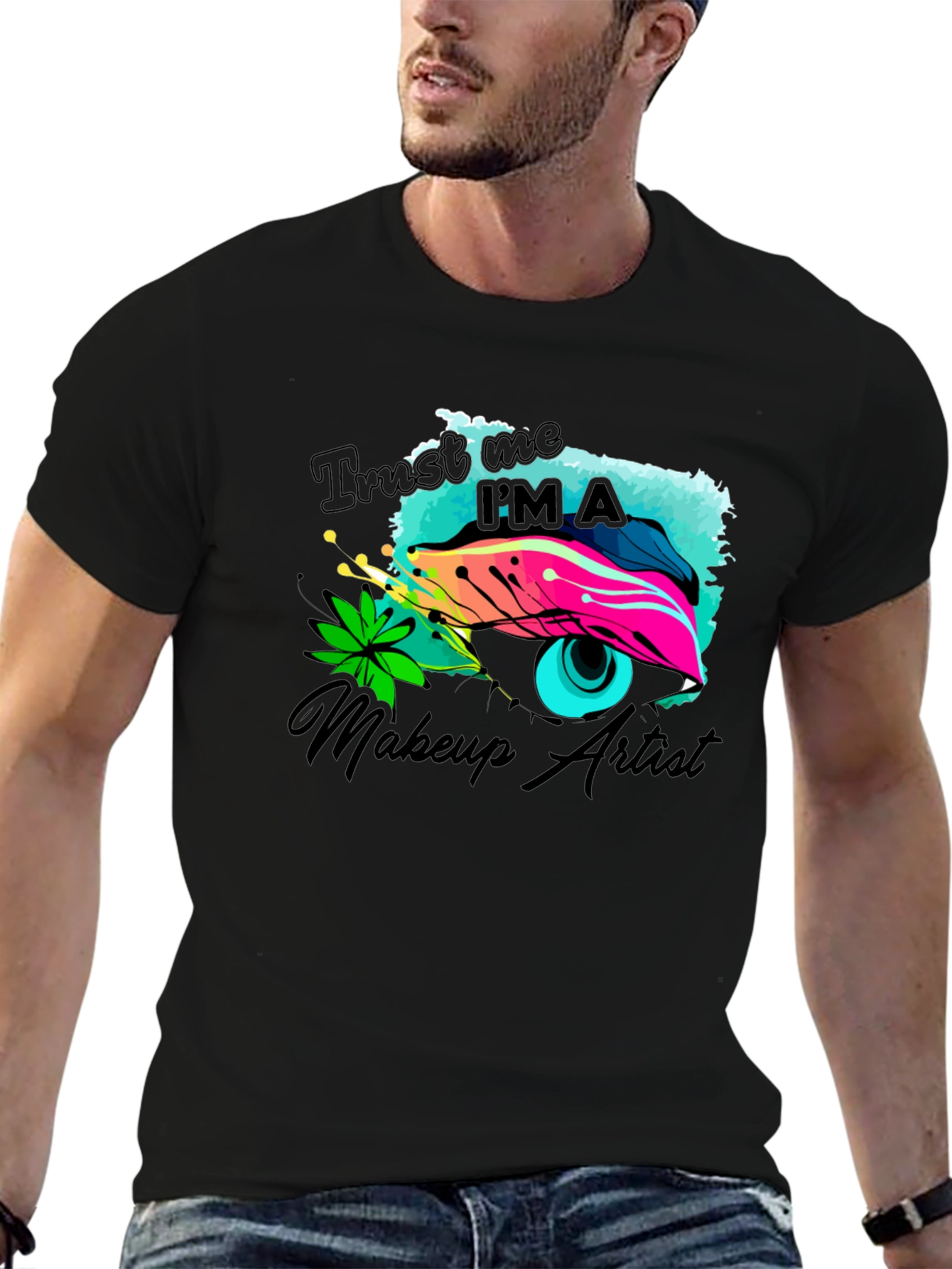 Makeup Artist Graphic Tee - Trust Me