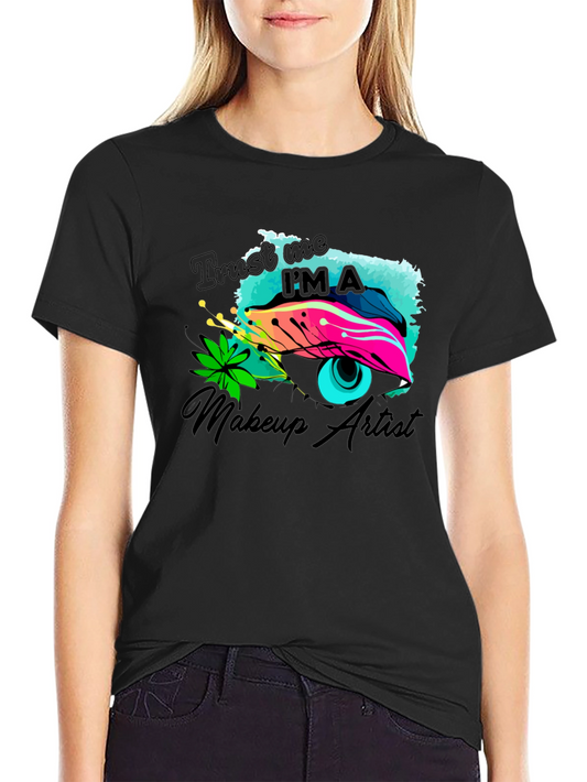 Makeup Artist Graphic Tee - Trust Me