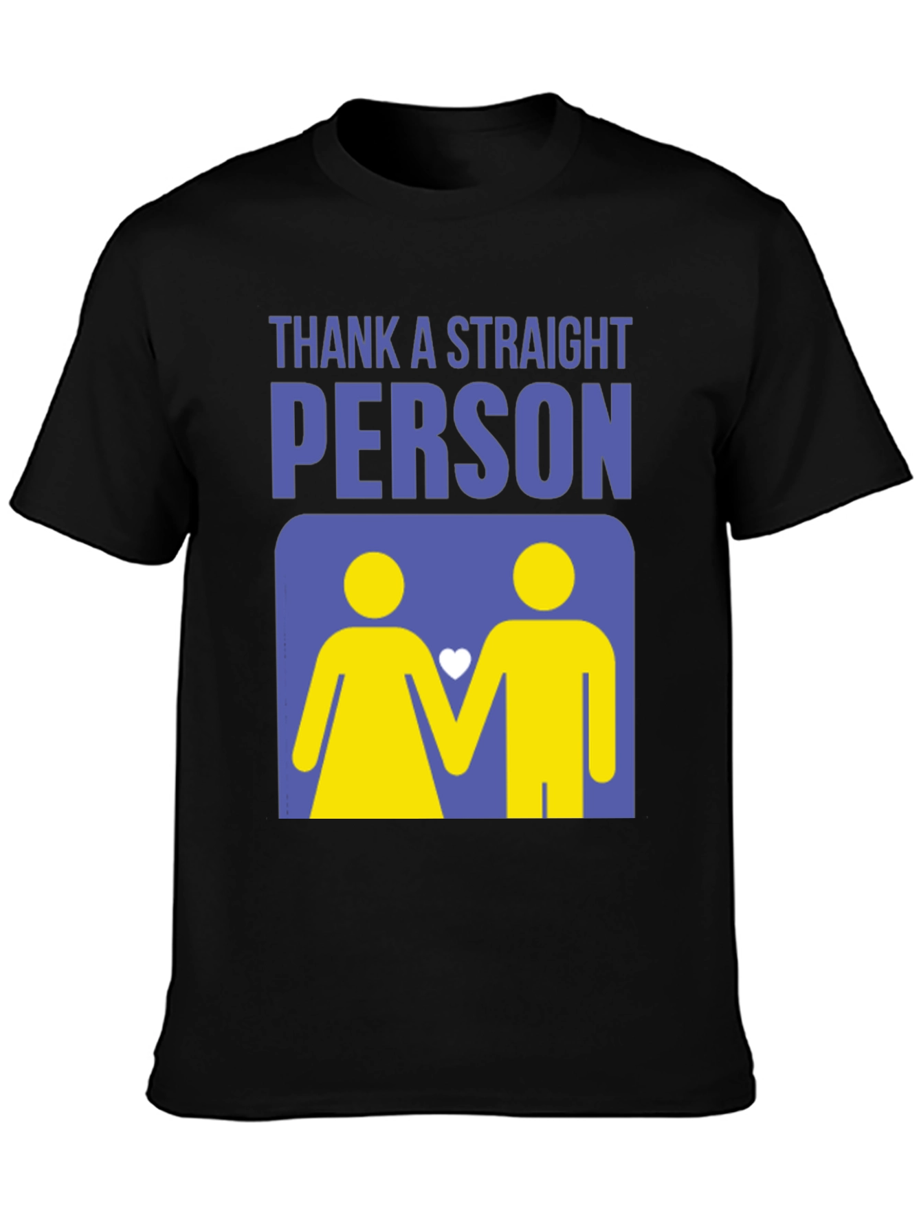 Thank a Straight Person T-Shirt - Bold Graphic Tee