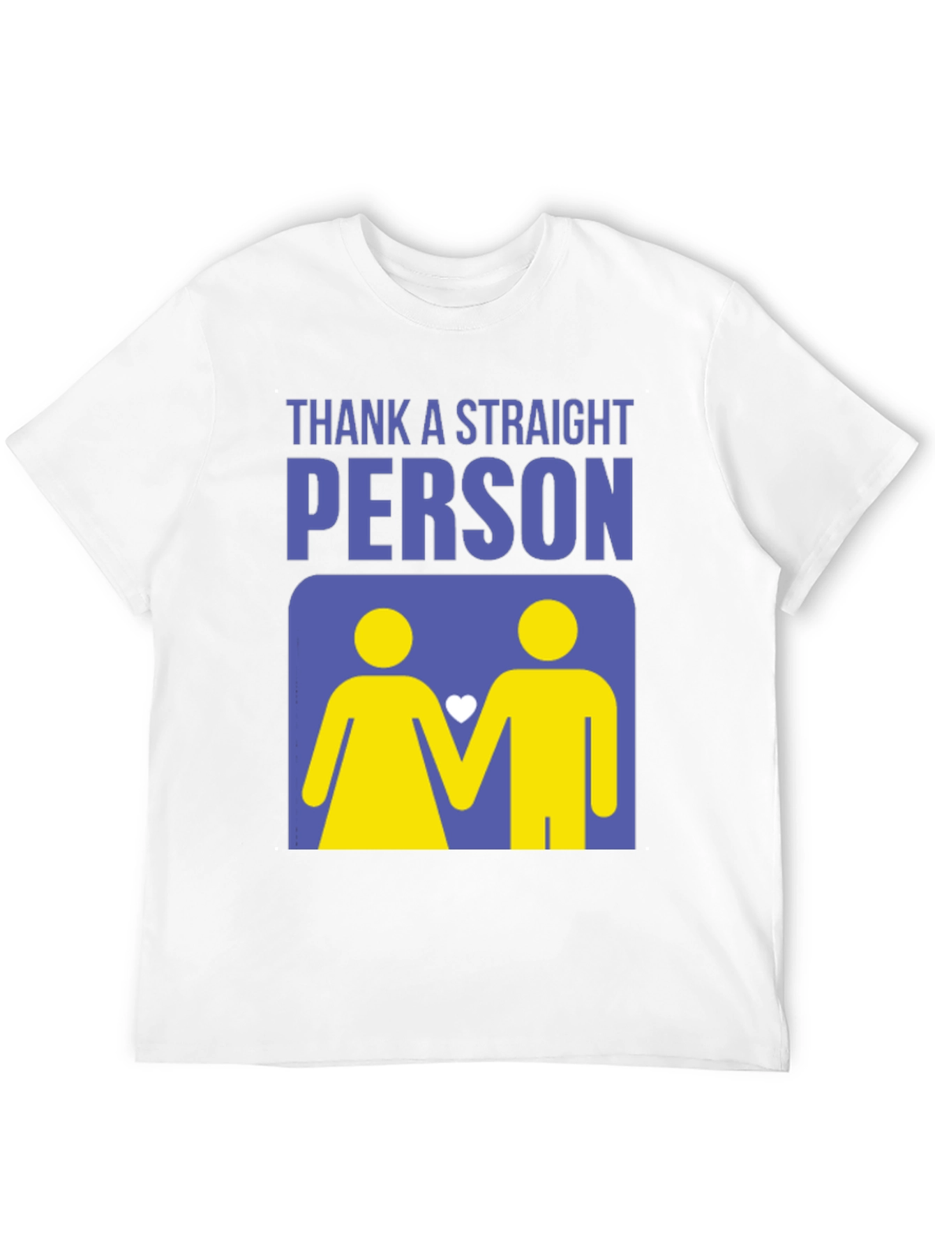 Thank a Straight Person T-Shirt - Bold Graphic Tee