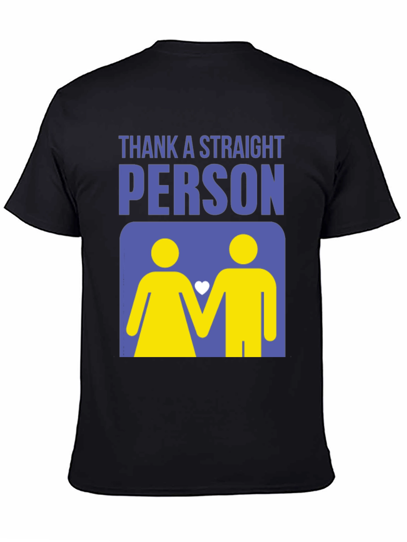 Thank a Straight Person T-Shirt - Bold Graphic Tee