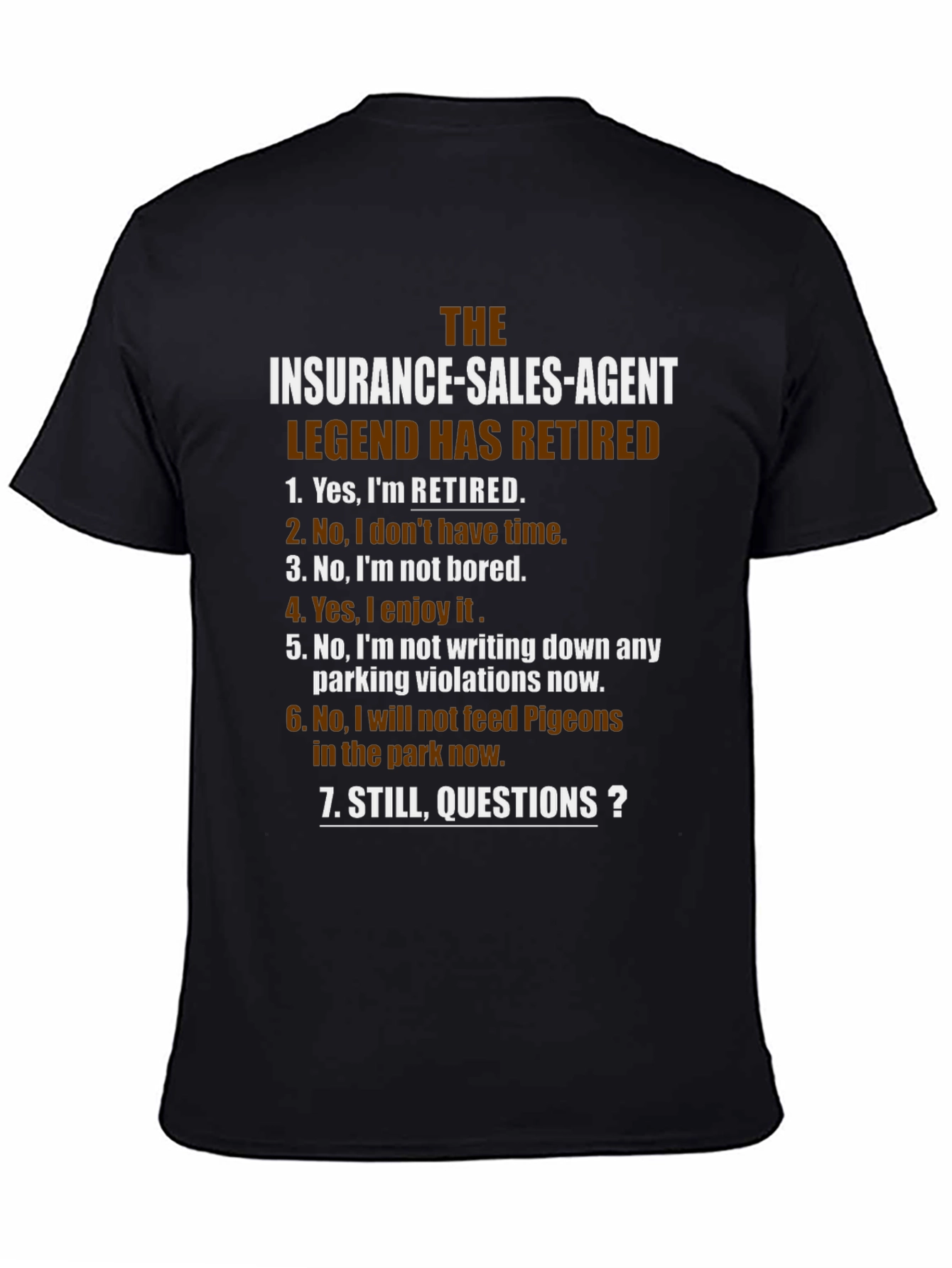 Retired Insurance Agent Legend T-Shirt