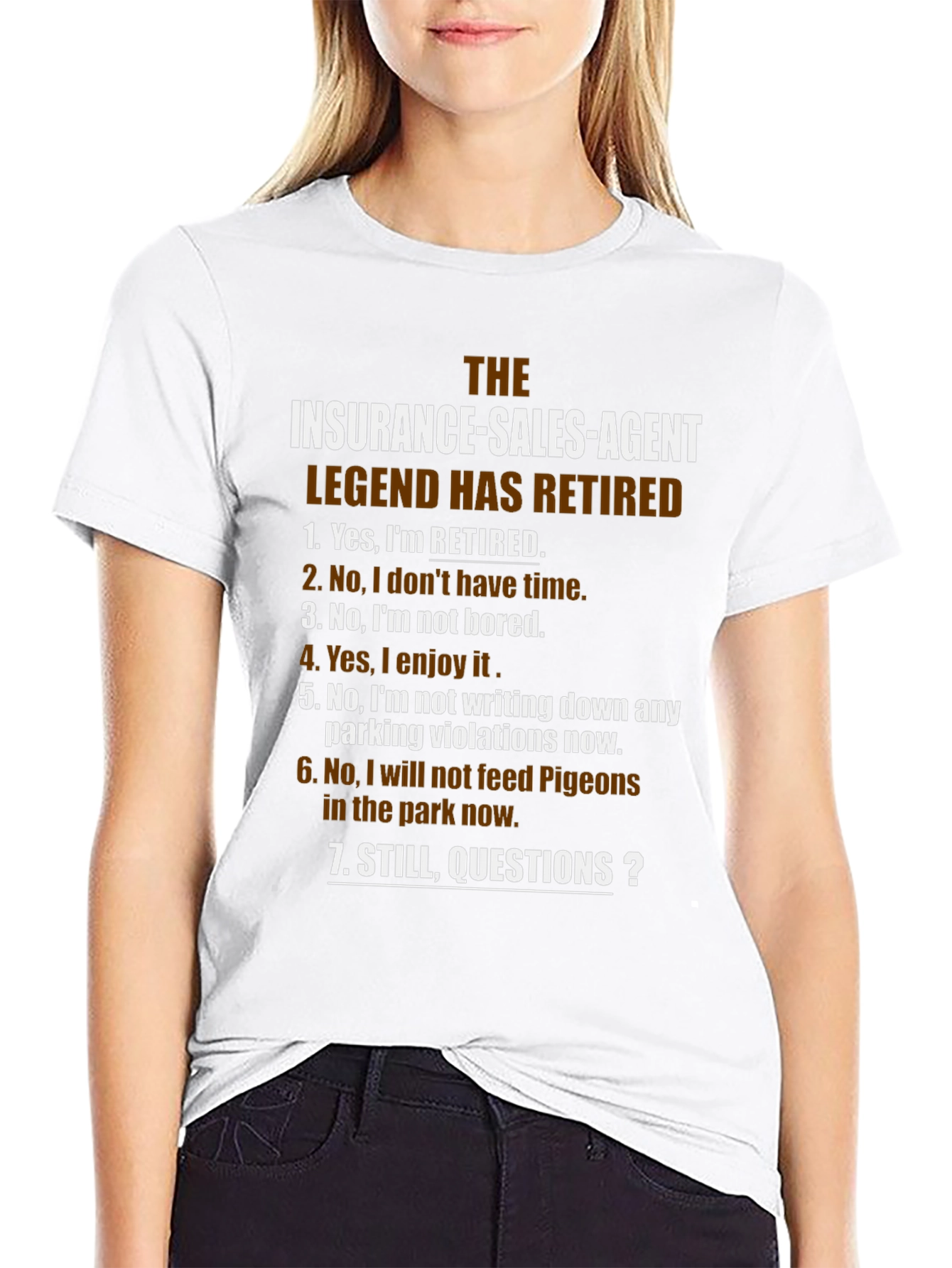 Retired Insurance Agent Legend T-Shirt