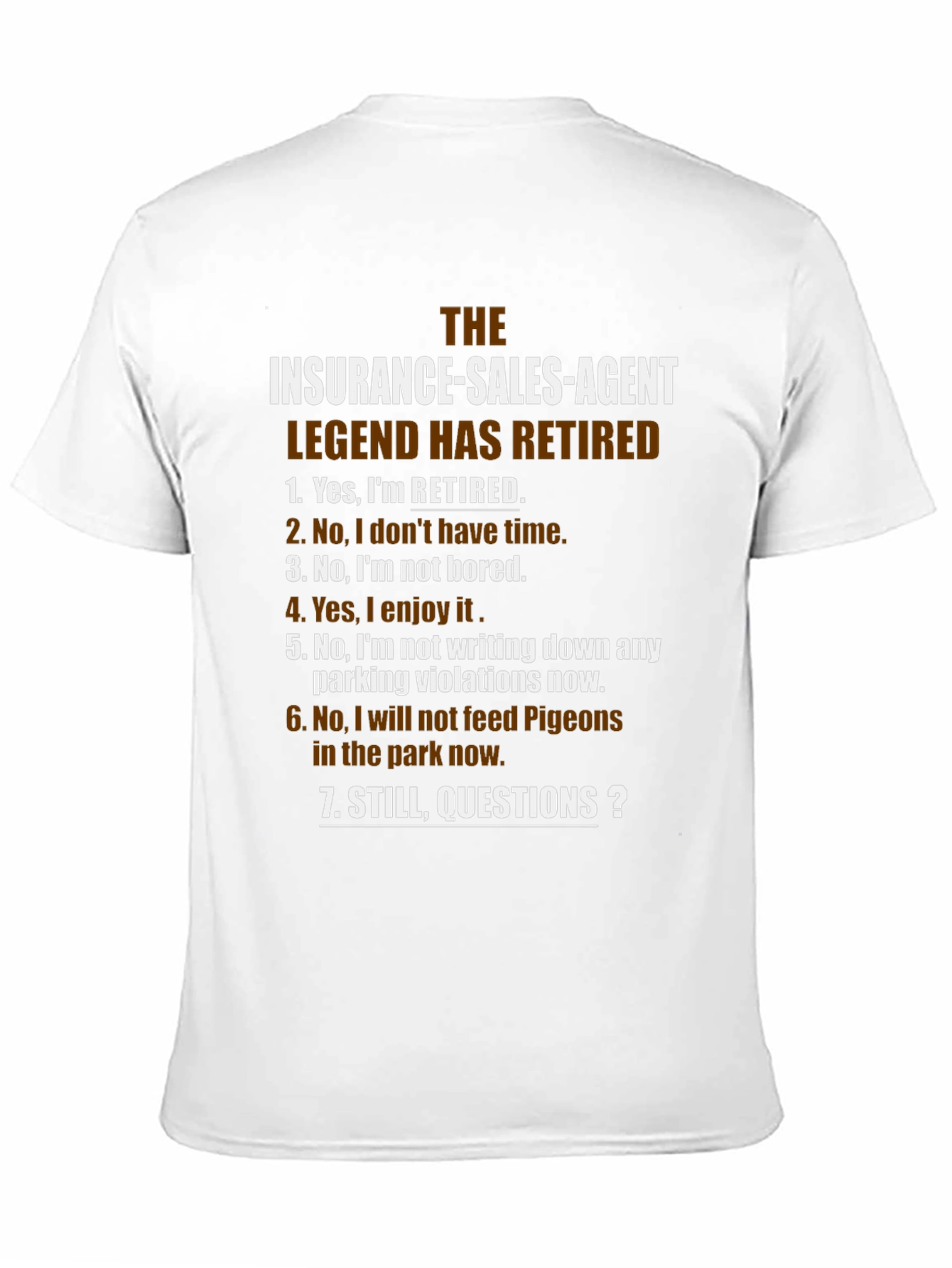 Retired Insurance Agent Legend T-Shirt