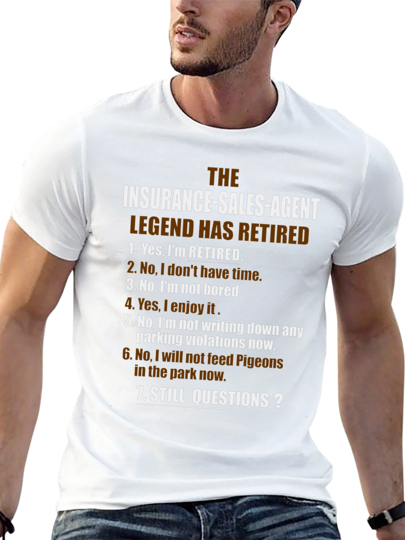 Retired Insurance Agent Legend T-Shirt