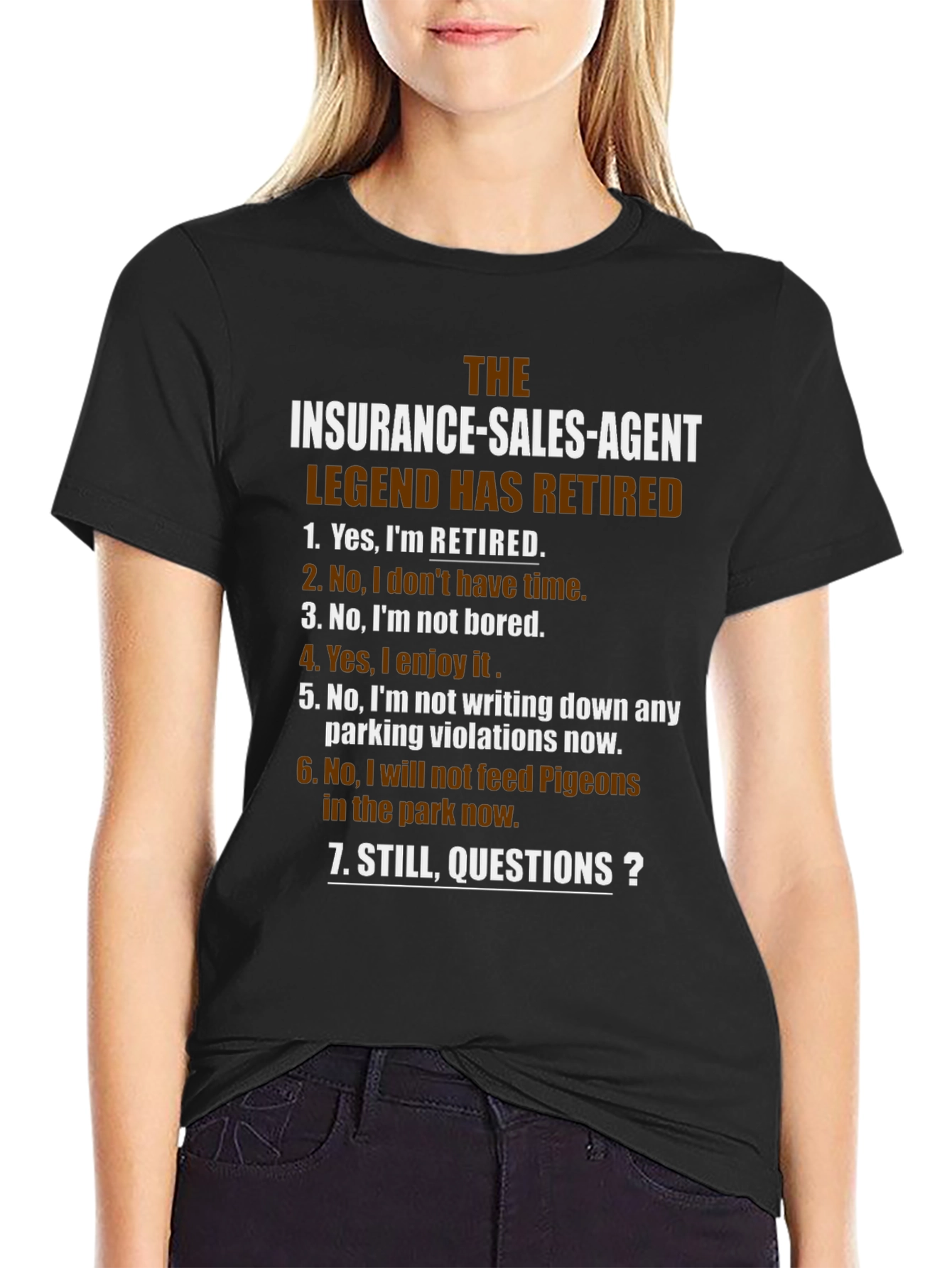 Retired Insurance Agent Legend T-Shirt