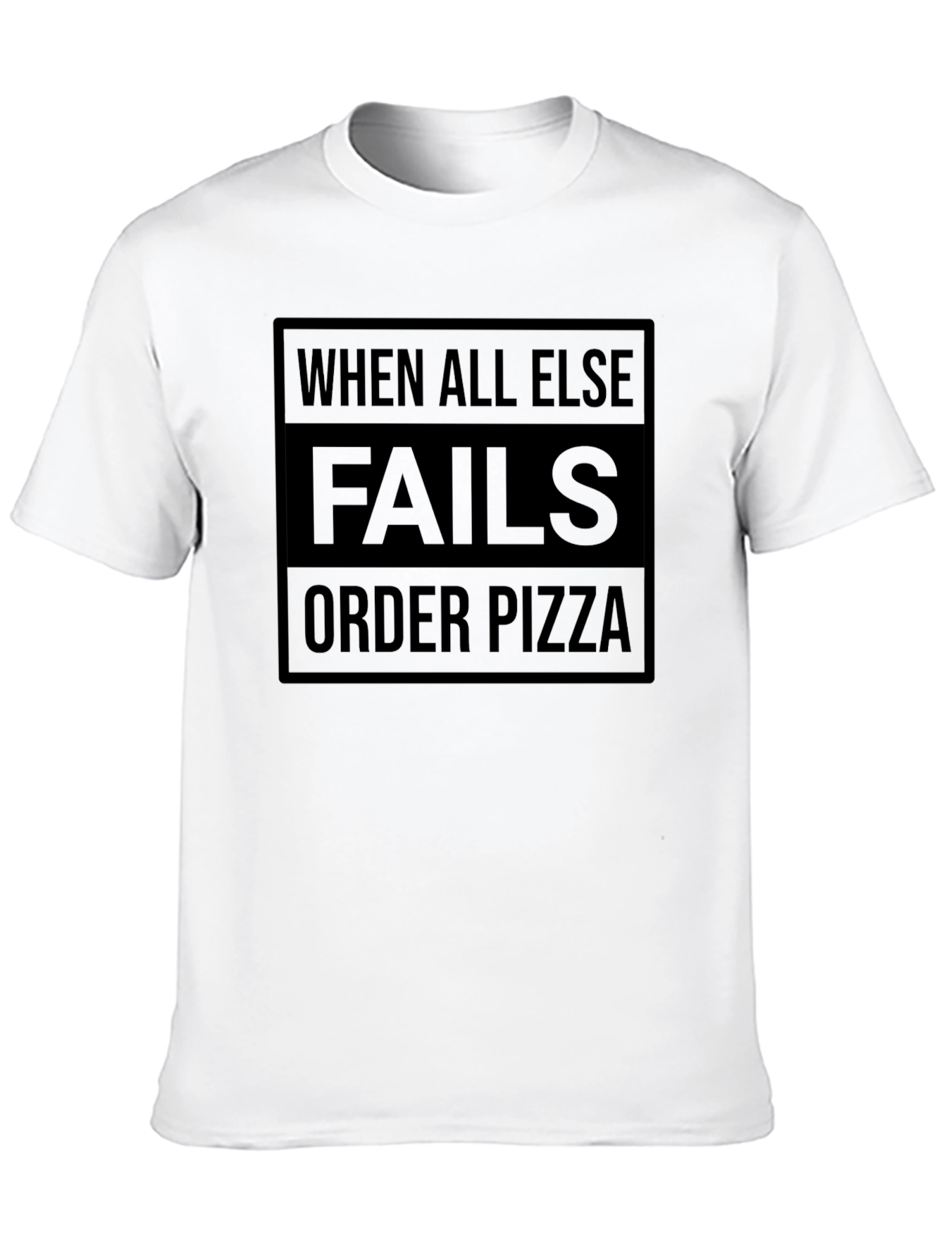 When All Else Fails Order Pizza Black T-Shirt