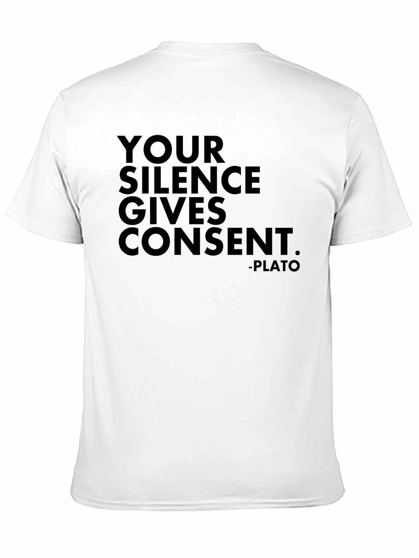 Your Silence Gives Consent - Plato Tee