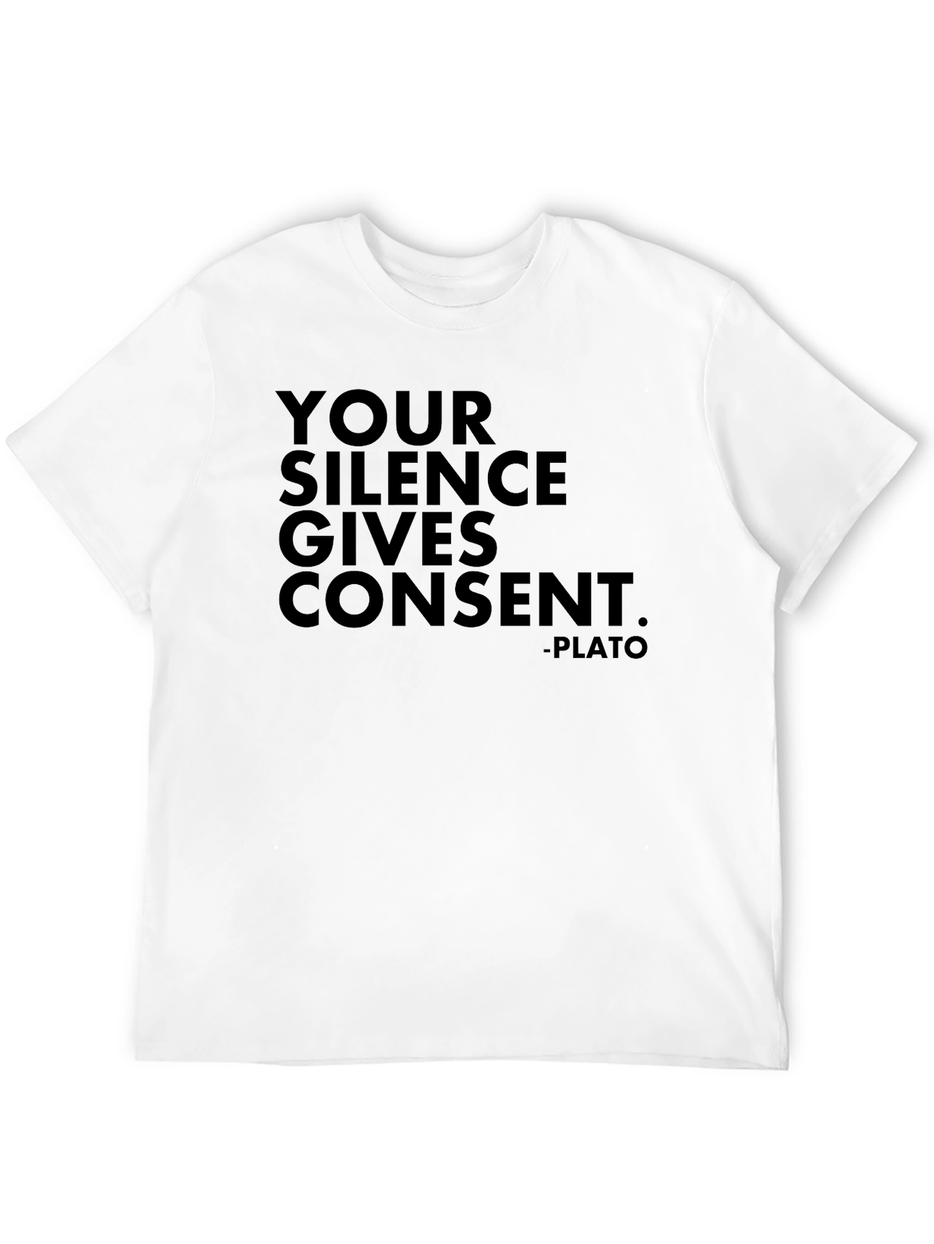Your Silence Gives Consent - Plato Tee