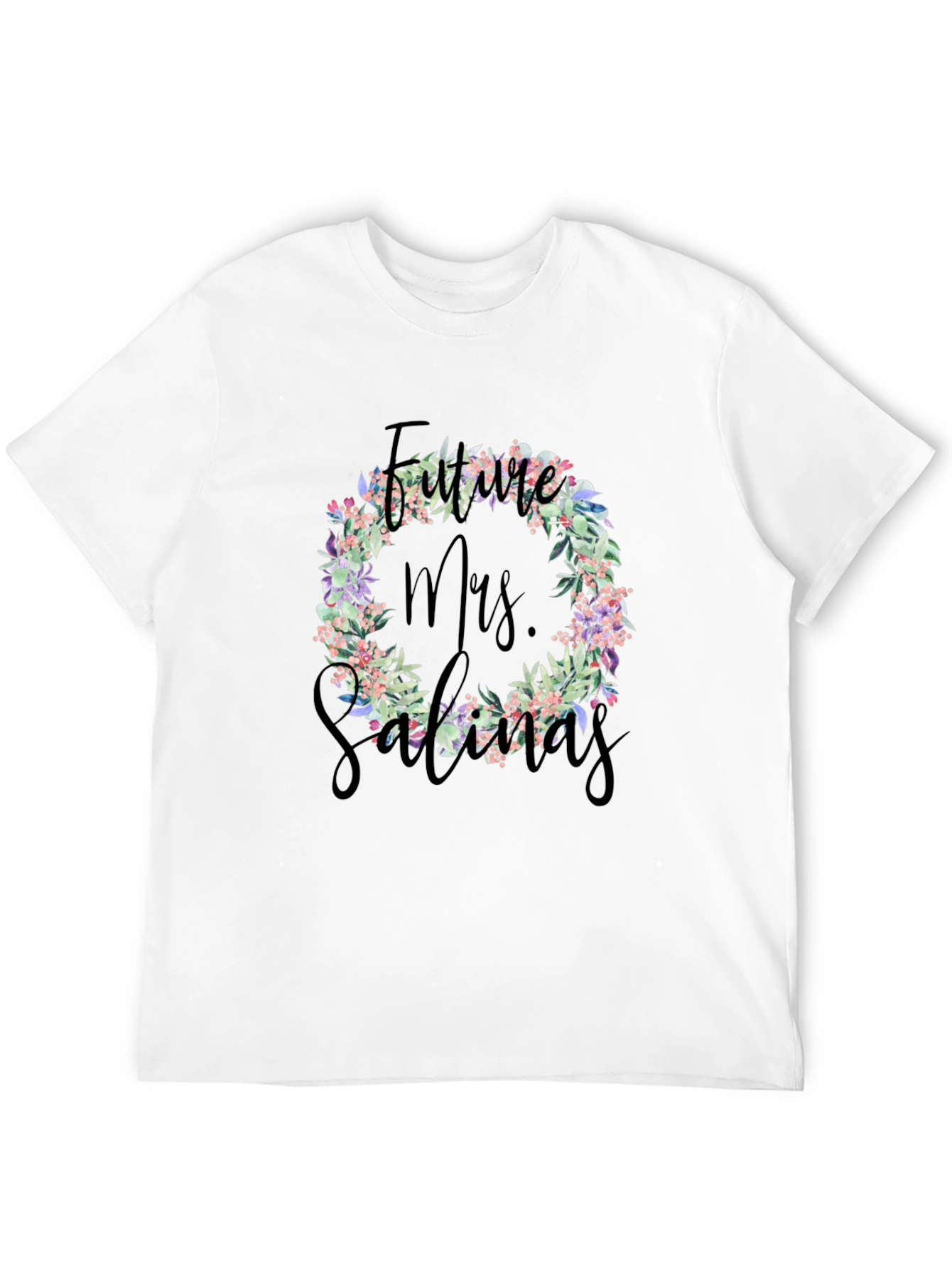 Future Mrs. Salinas Floral Wreath T-Shirt
