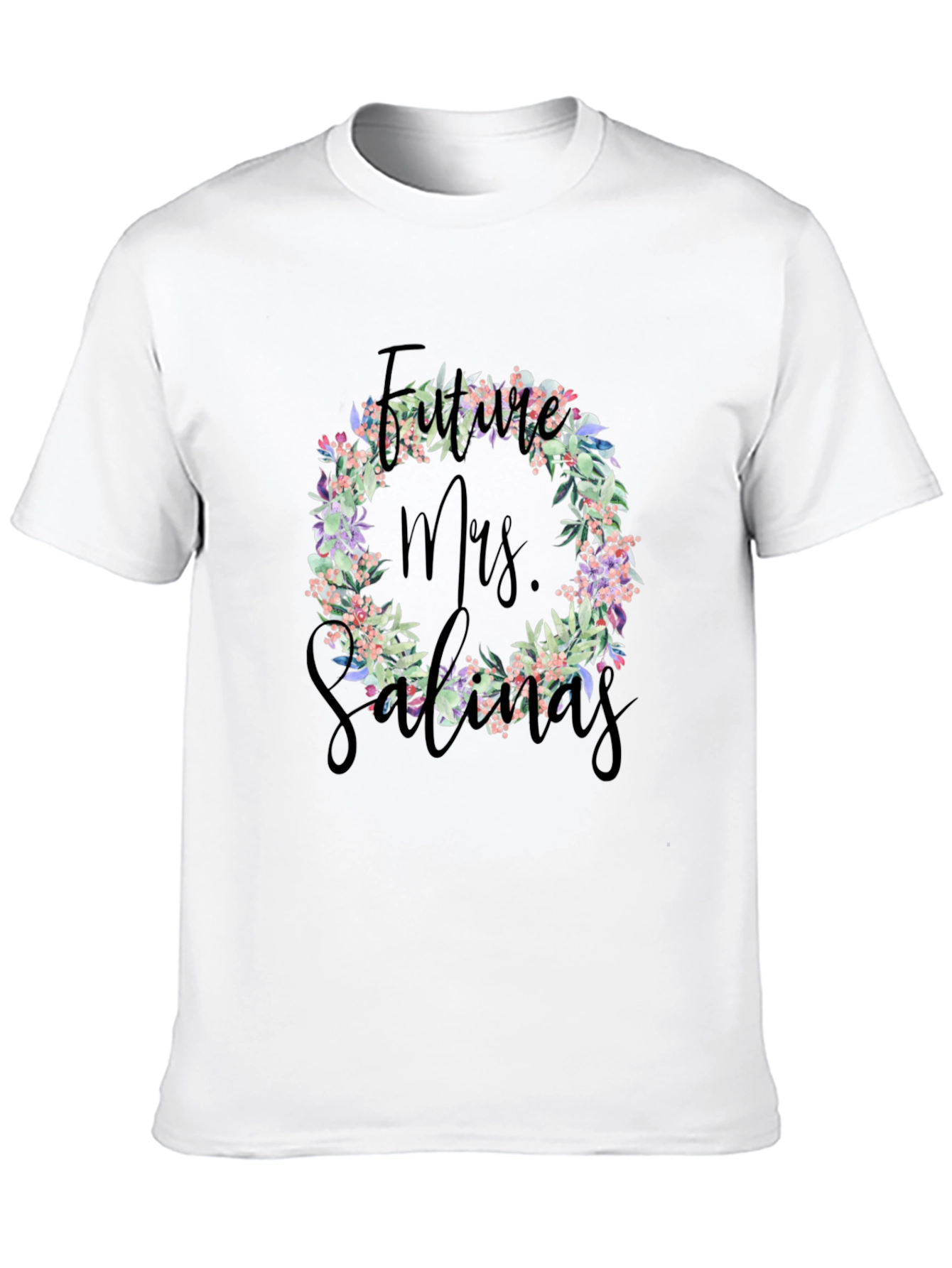 Future Mrs. Salinas Floral Wreath T-Shirt