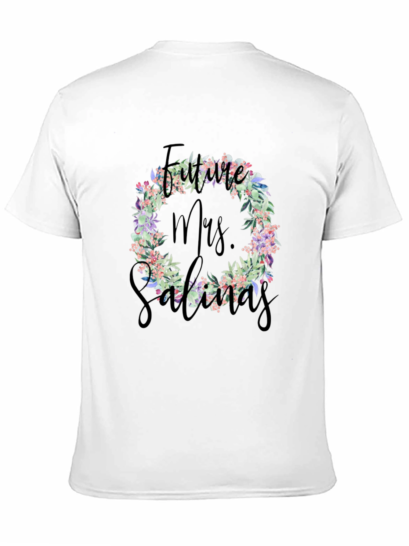 Future Mrs. Salinas Floral Wreath T-Shirt