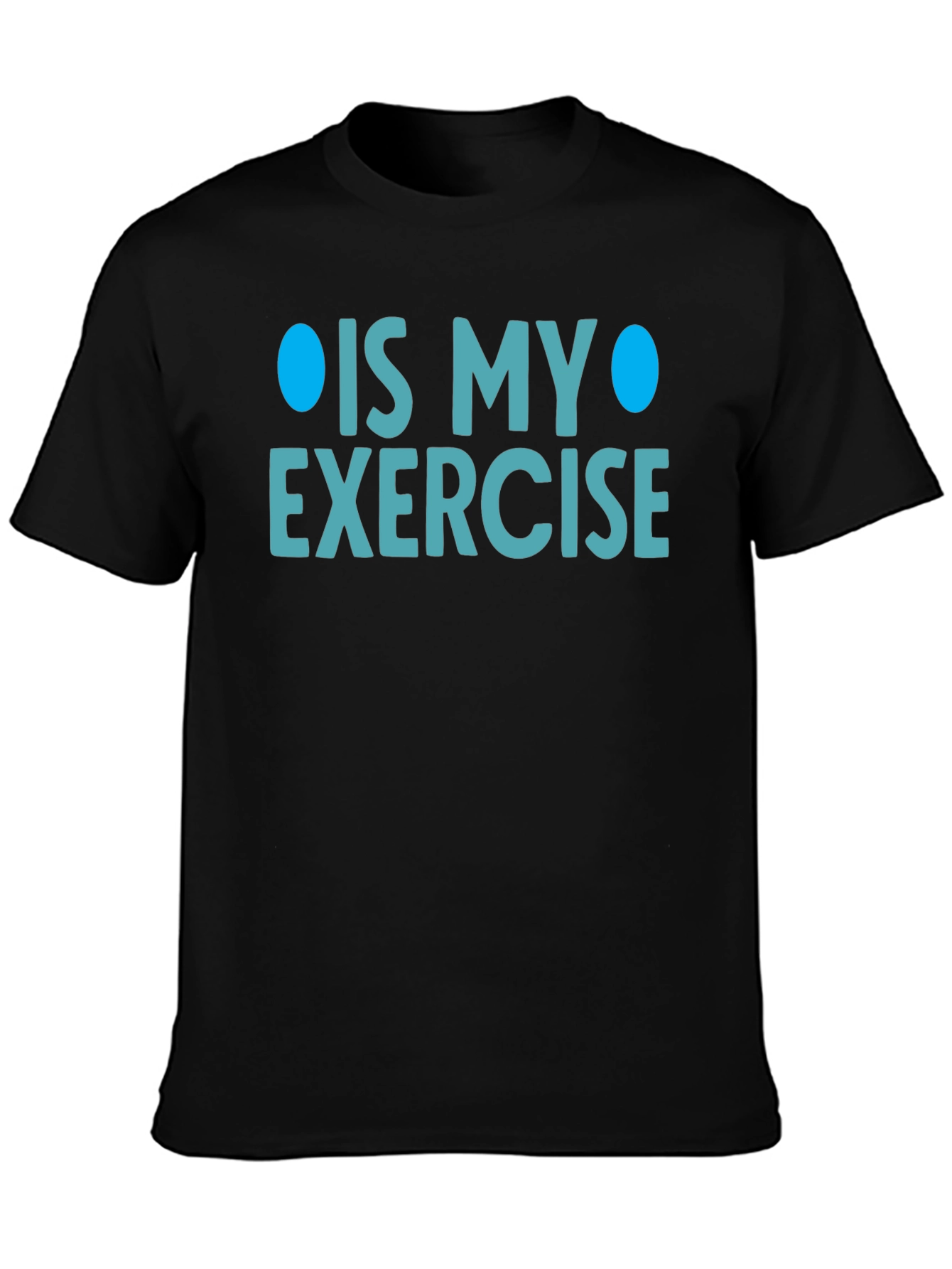 Funny Exercise T-Shirt - Sarcastic Gym Humor Tee