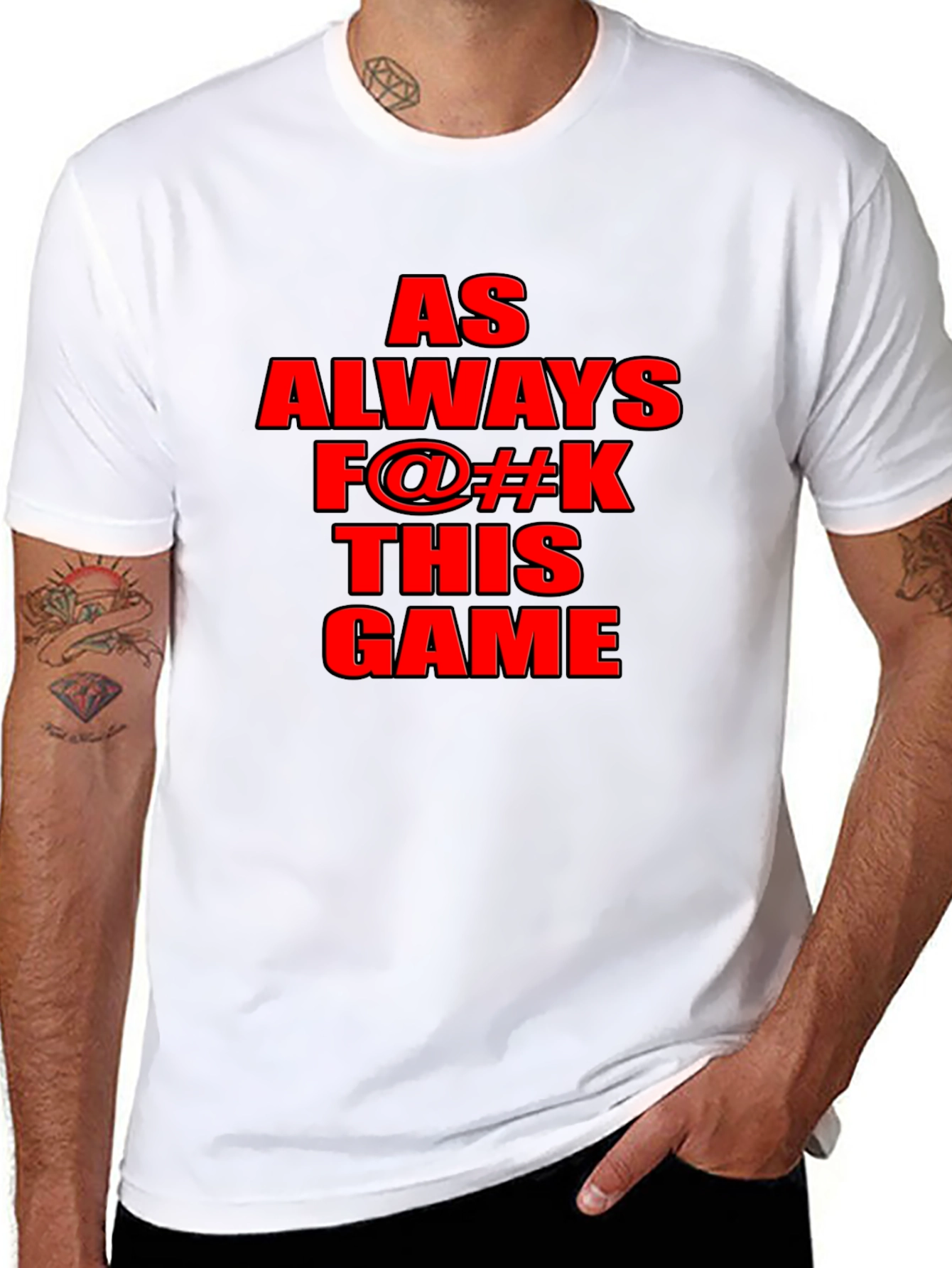As Always F@#K This Game Graphic T-Shirt
