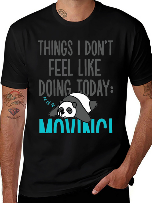 Funny Panda T-Shirt: Things I Dont Feel Like Doing - Moving