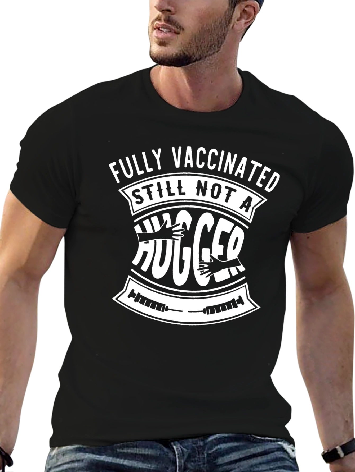 Fully Vaccinated Still Not A Hugger T-Shirt