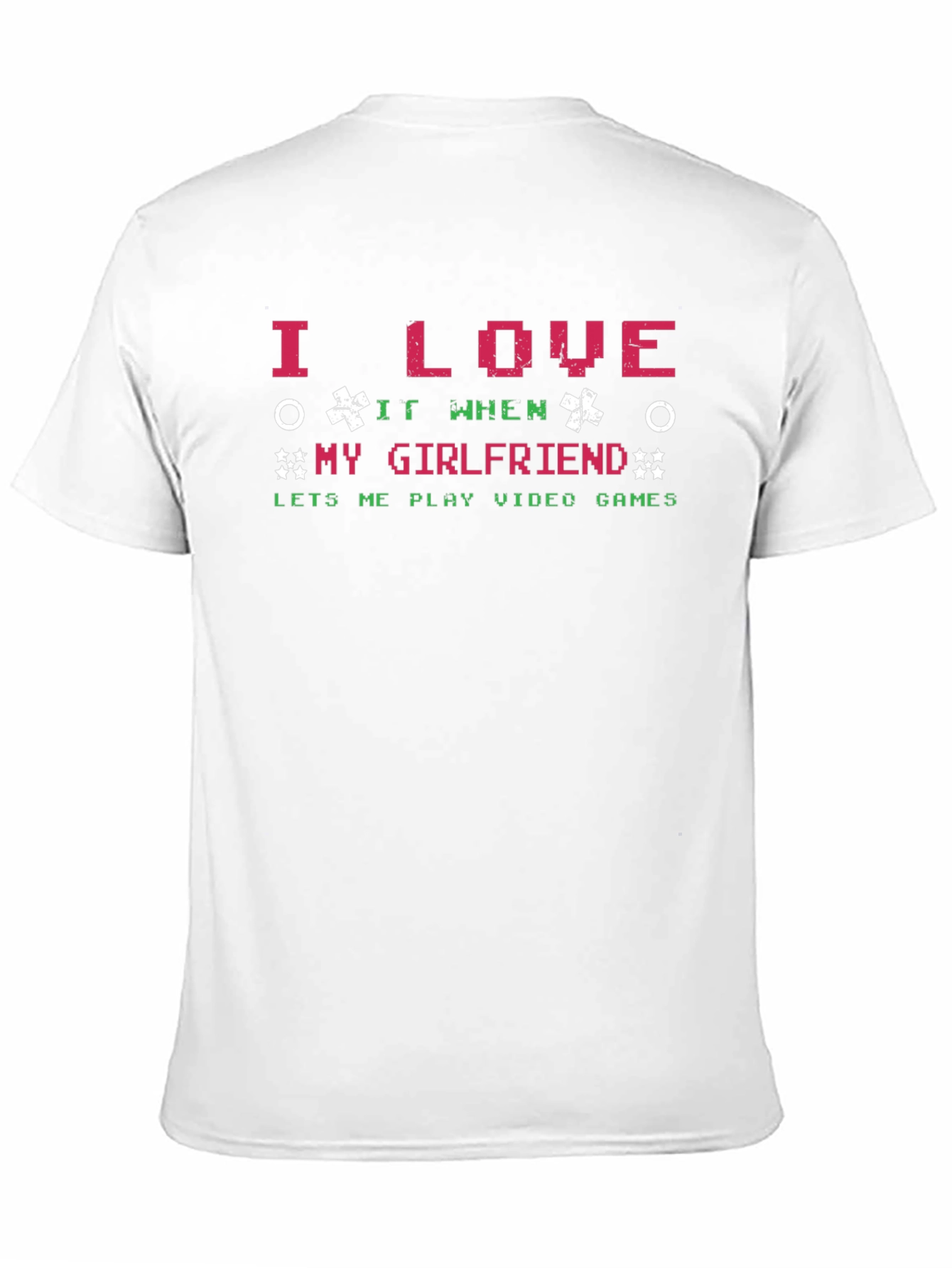 Gamer T-Shirt - I Love My Girlfriend Video Games
