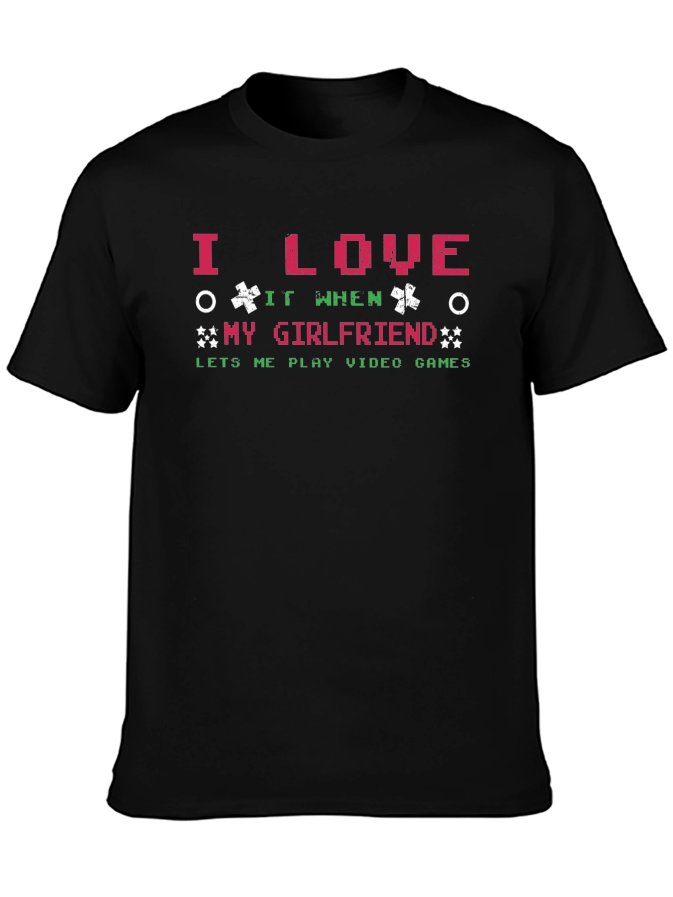 Gamer T-Shirt - I Love My Girlfriend Video Games