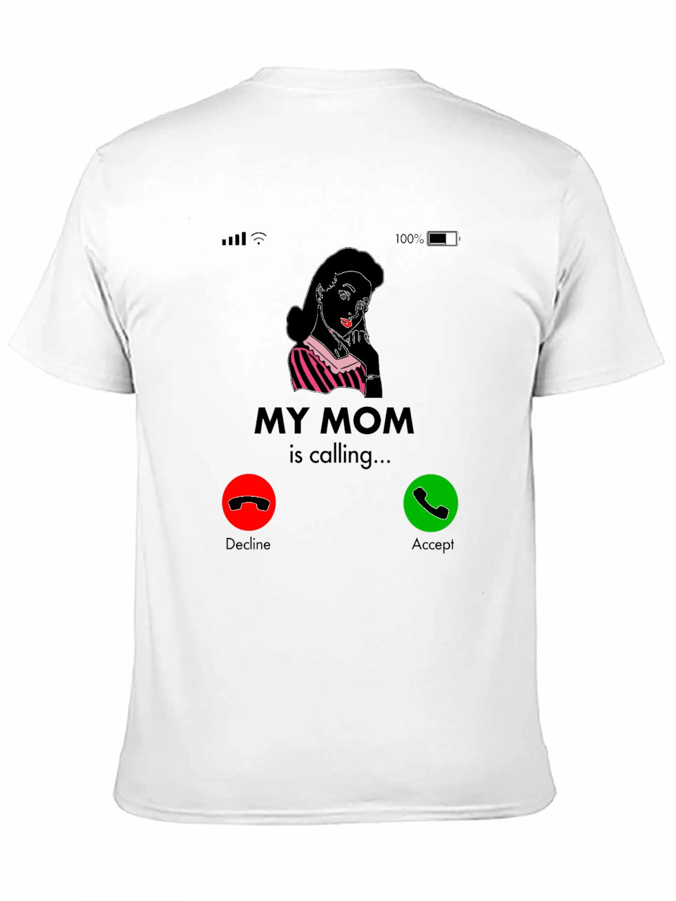 My Mom Is Calling T-Shirt