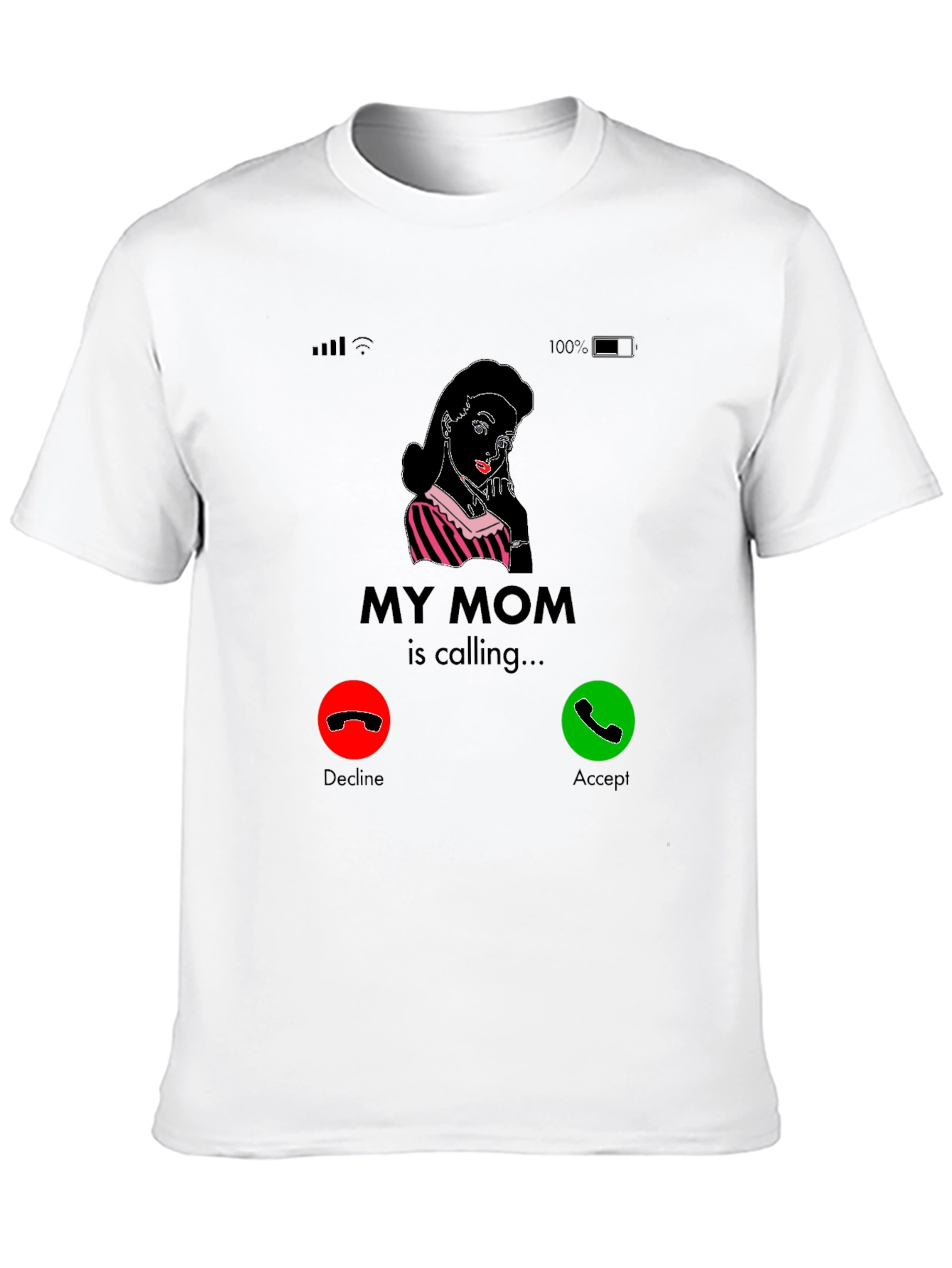 My Mom Is Calling T-Shirt