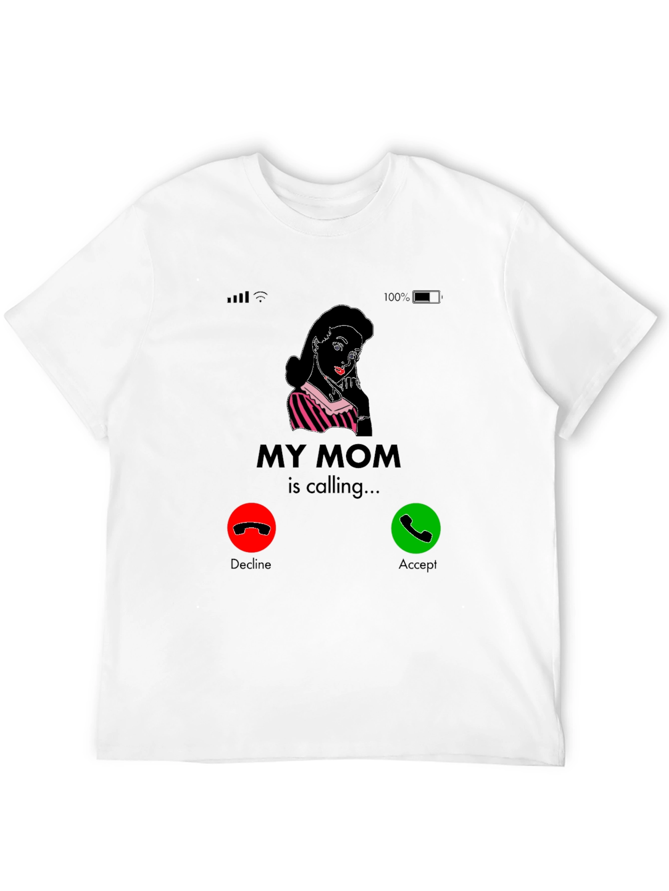 My Mom Is Calling T-Shirt