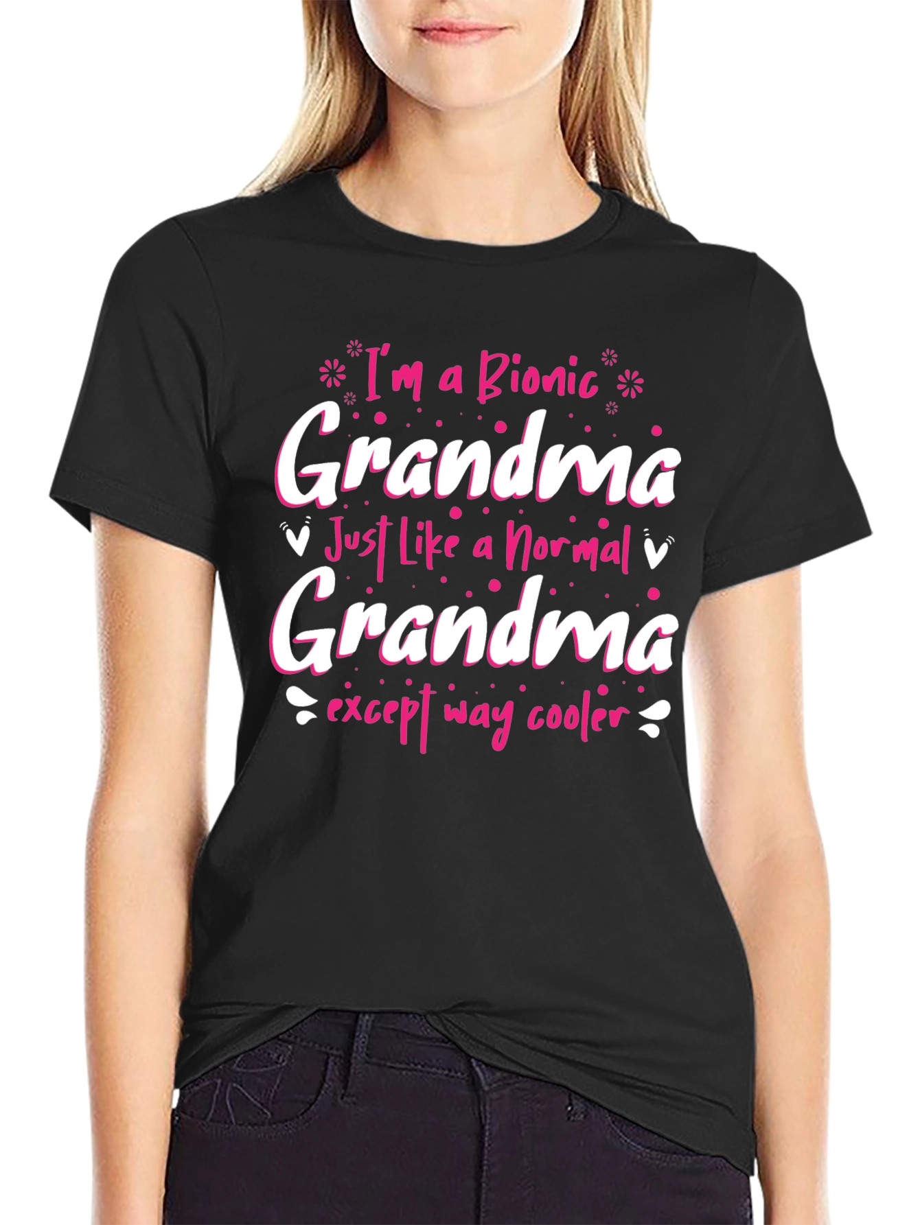 Bionic Grandma T-Shirt: Fun Gift for Cool Grandmas!