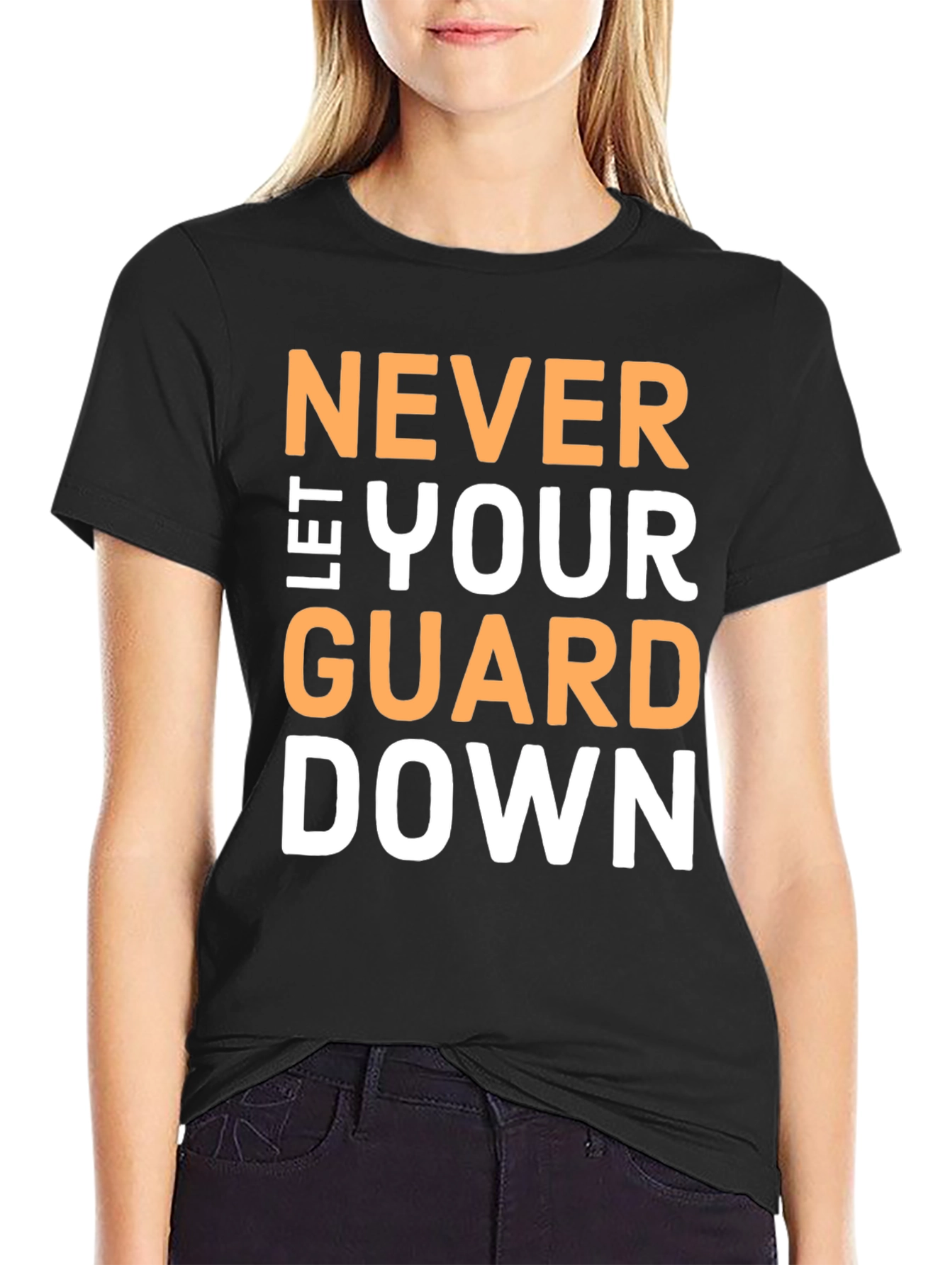 Never Let Your Guard Down Black T-Shirt