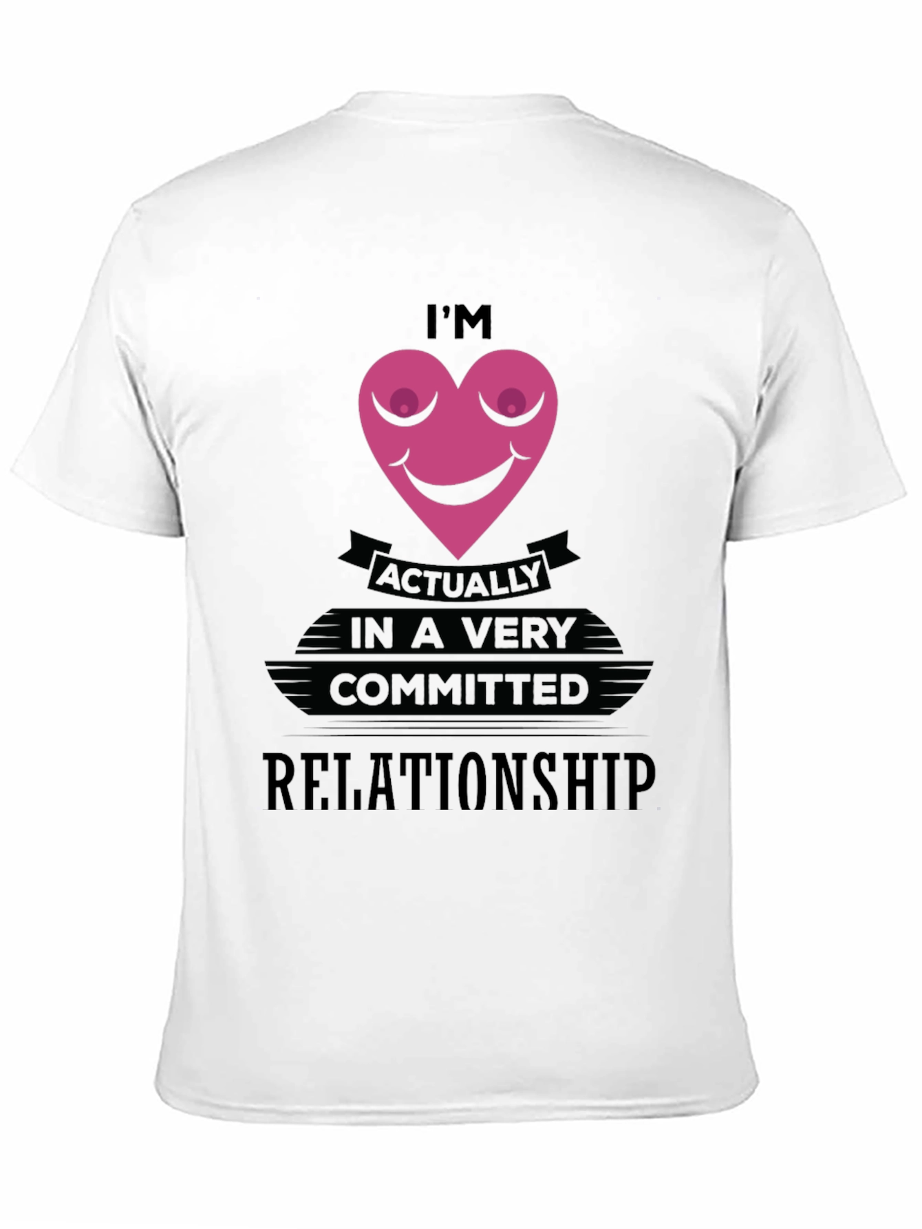 Funny Committed Relationship Graphic T-Shirt