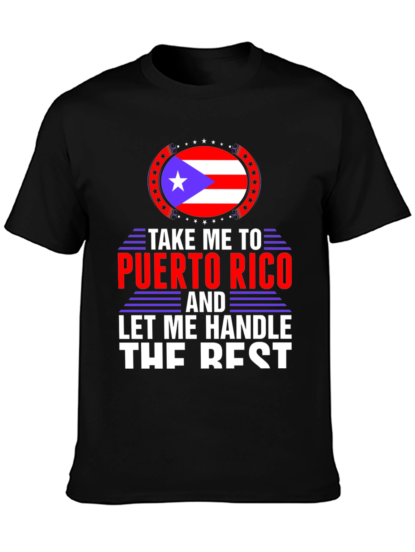 Puerto Rico T-Shirt: Let Me Handle The Rest
