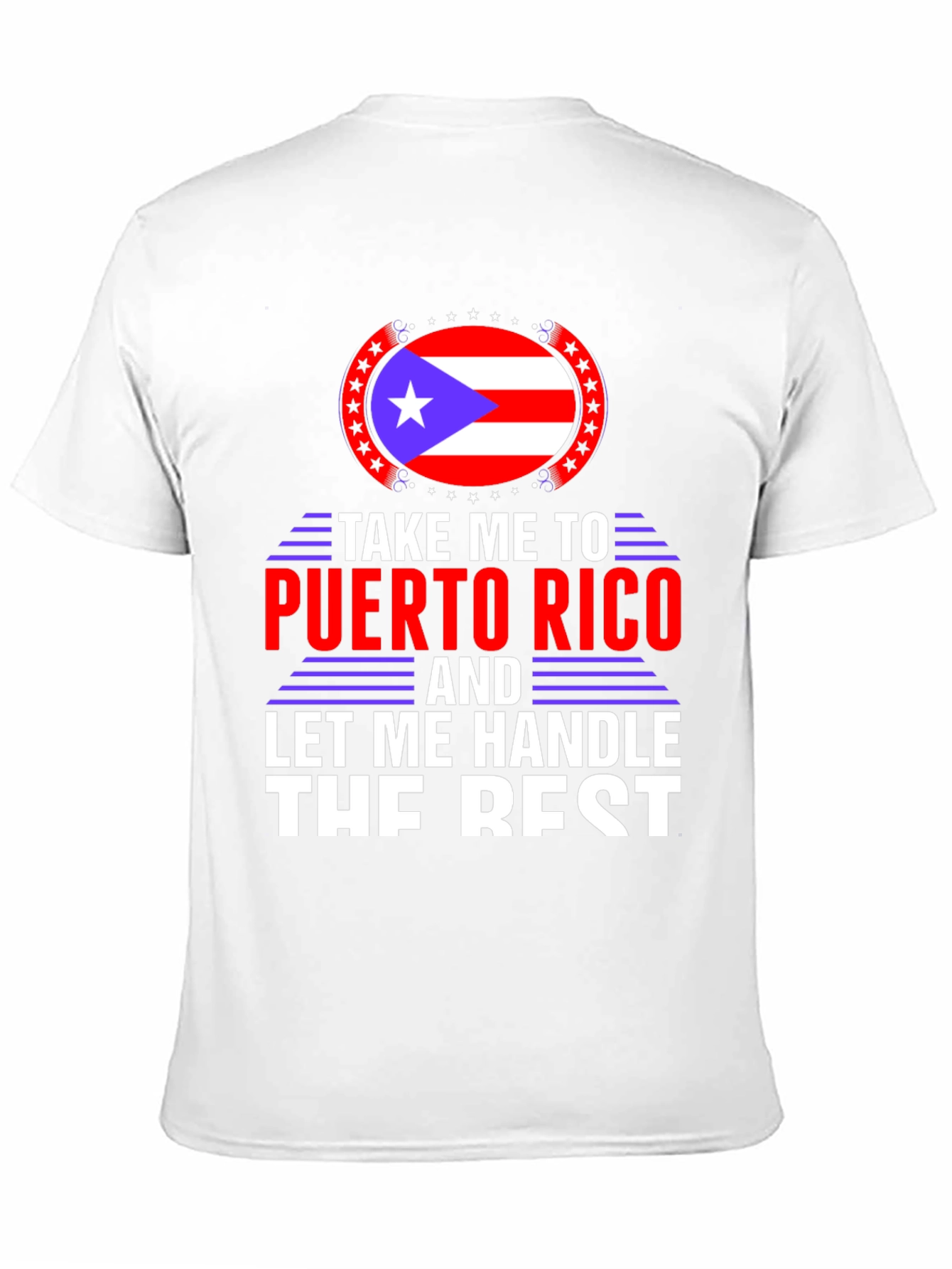 Puerto Rico T-Shirt: Let Me Handle The Rest