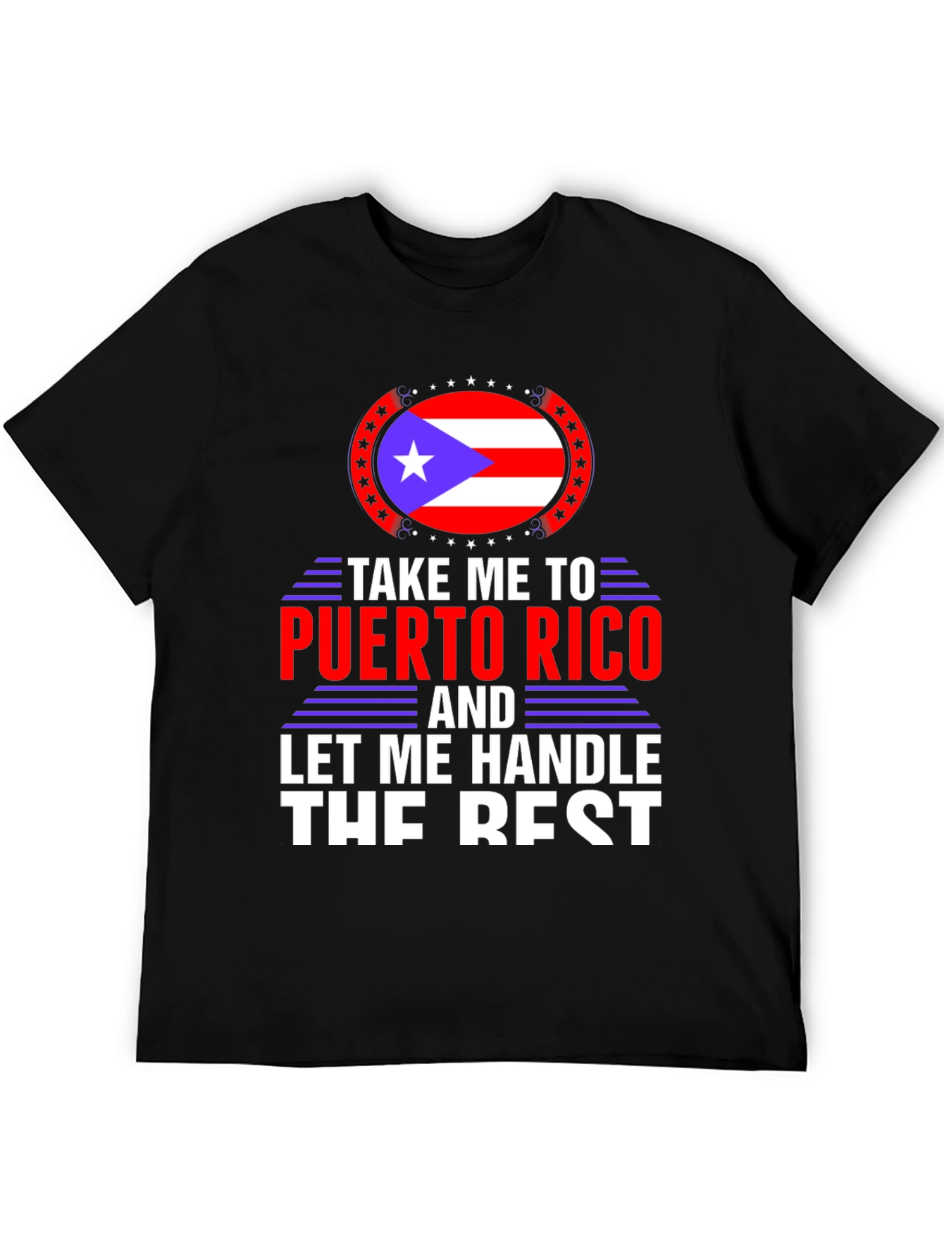 Puerto Rico T-Shirt: Let Me Handle The Rest