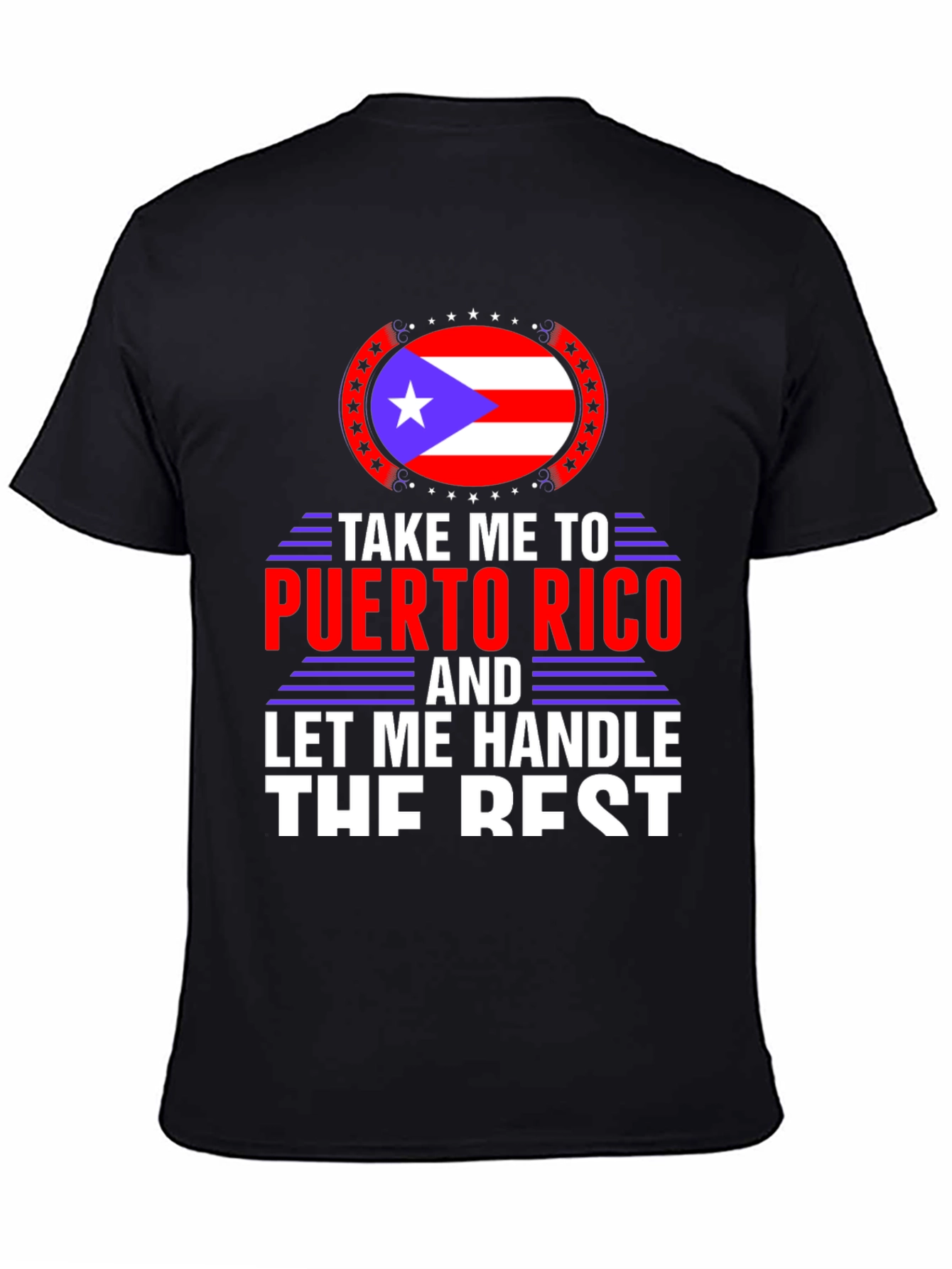 Puerto Rico T-Shirt: Let Me Handle The Rest