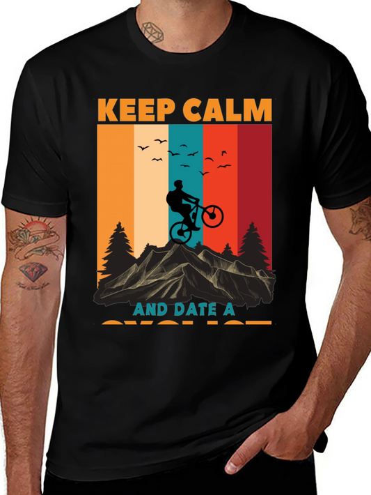 Keep Calm Date Cyclist T-Shirt - Mountain Bike Design