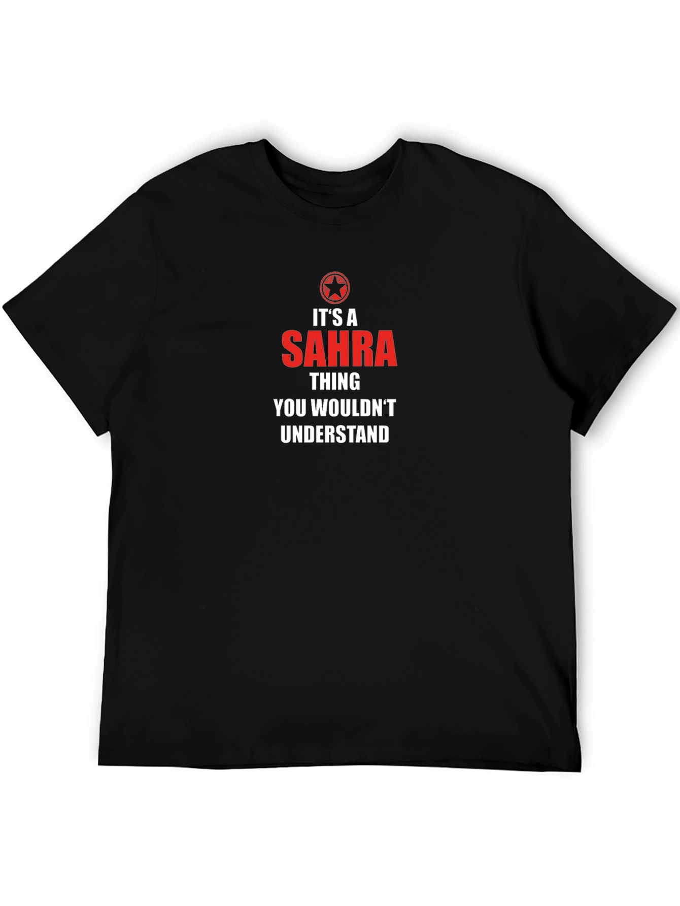 Its A Sahra Thing T-Shirt