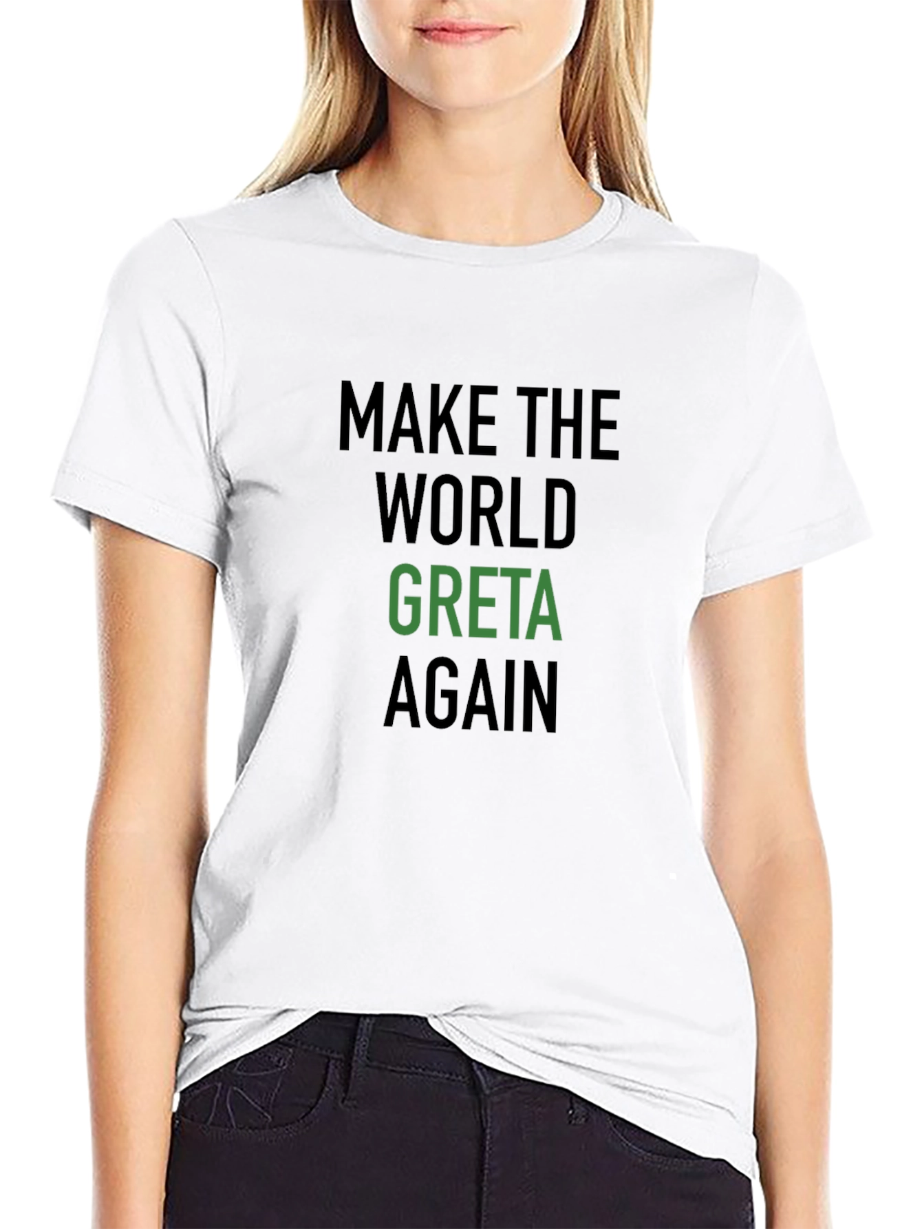 Make The World Greta Again T-Shirt
