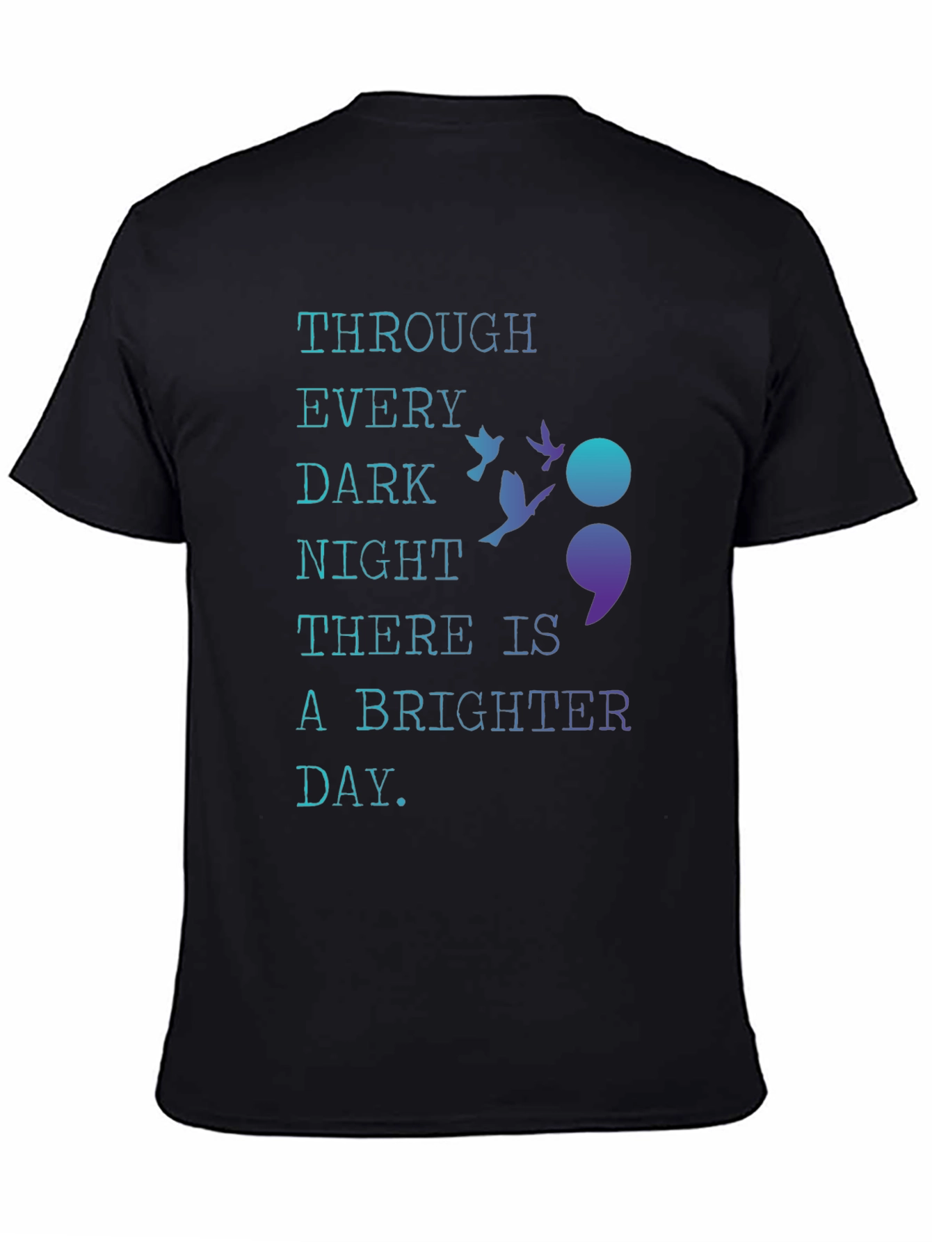 Inspirational Semicolon T-Shirt - Hope & Resilience