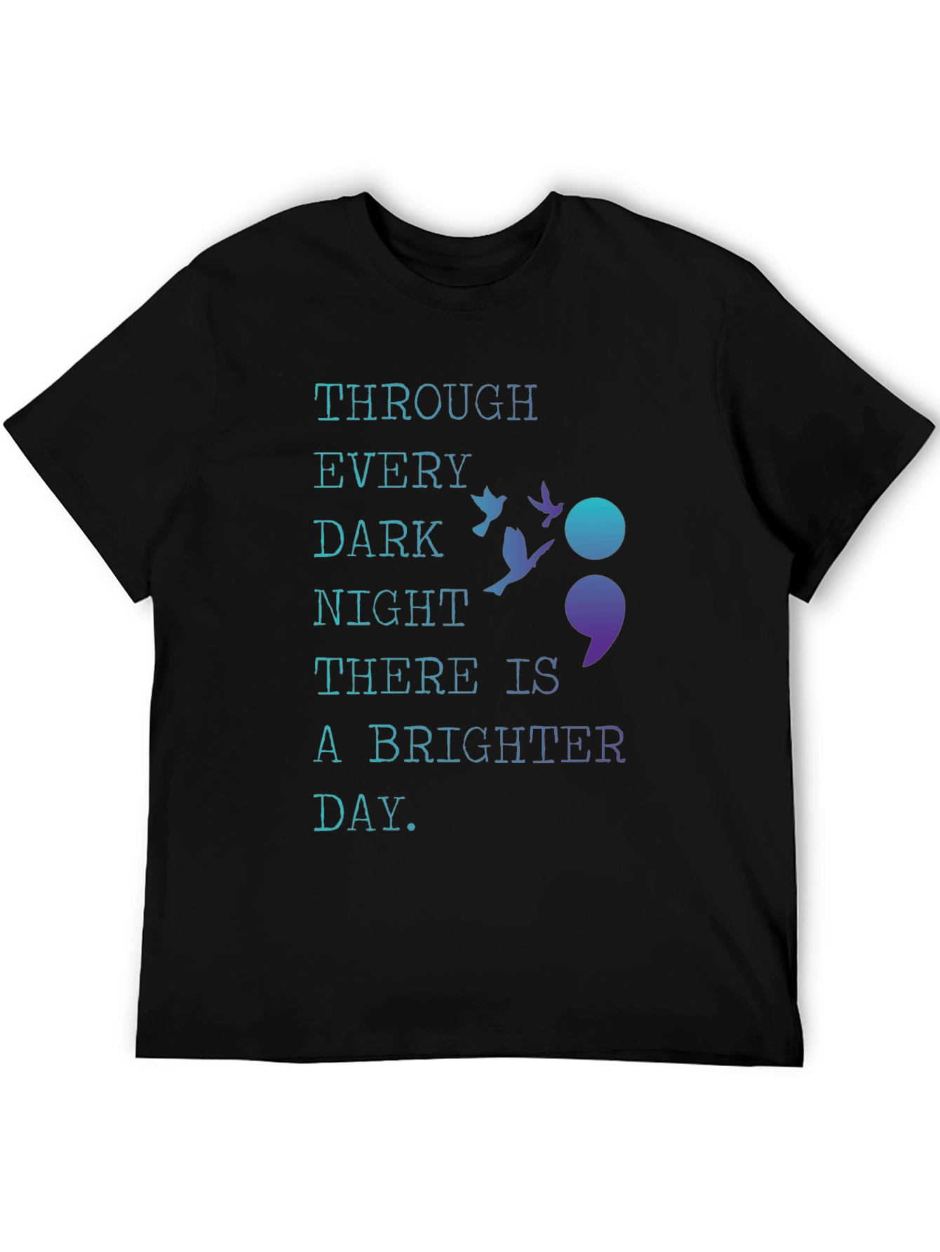 Inspirational Semicolon T-Shirt - Hope & Resilience