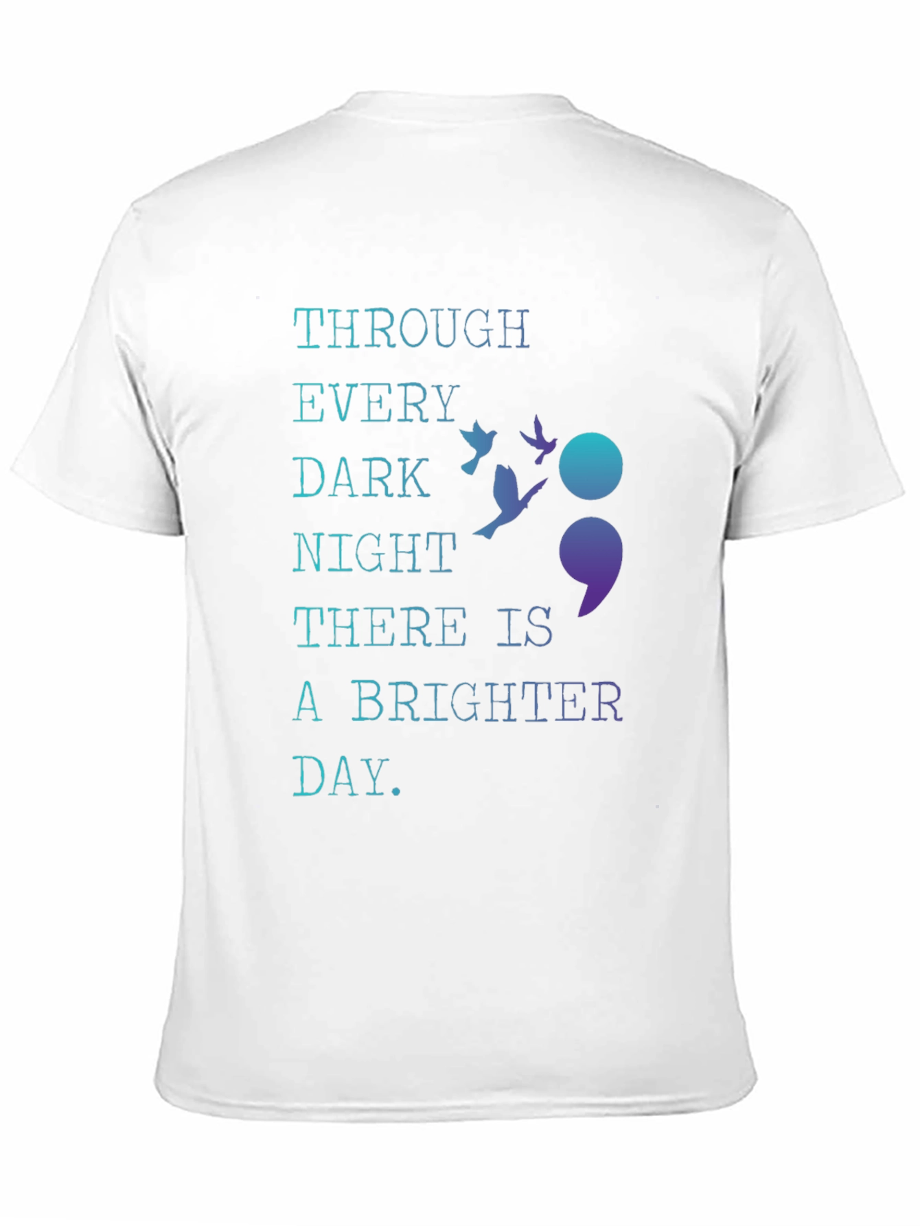 Inspirational Semicolon T-Shirt - Hope & Resilience