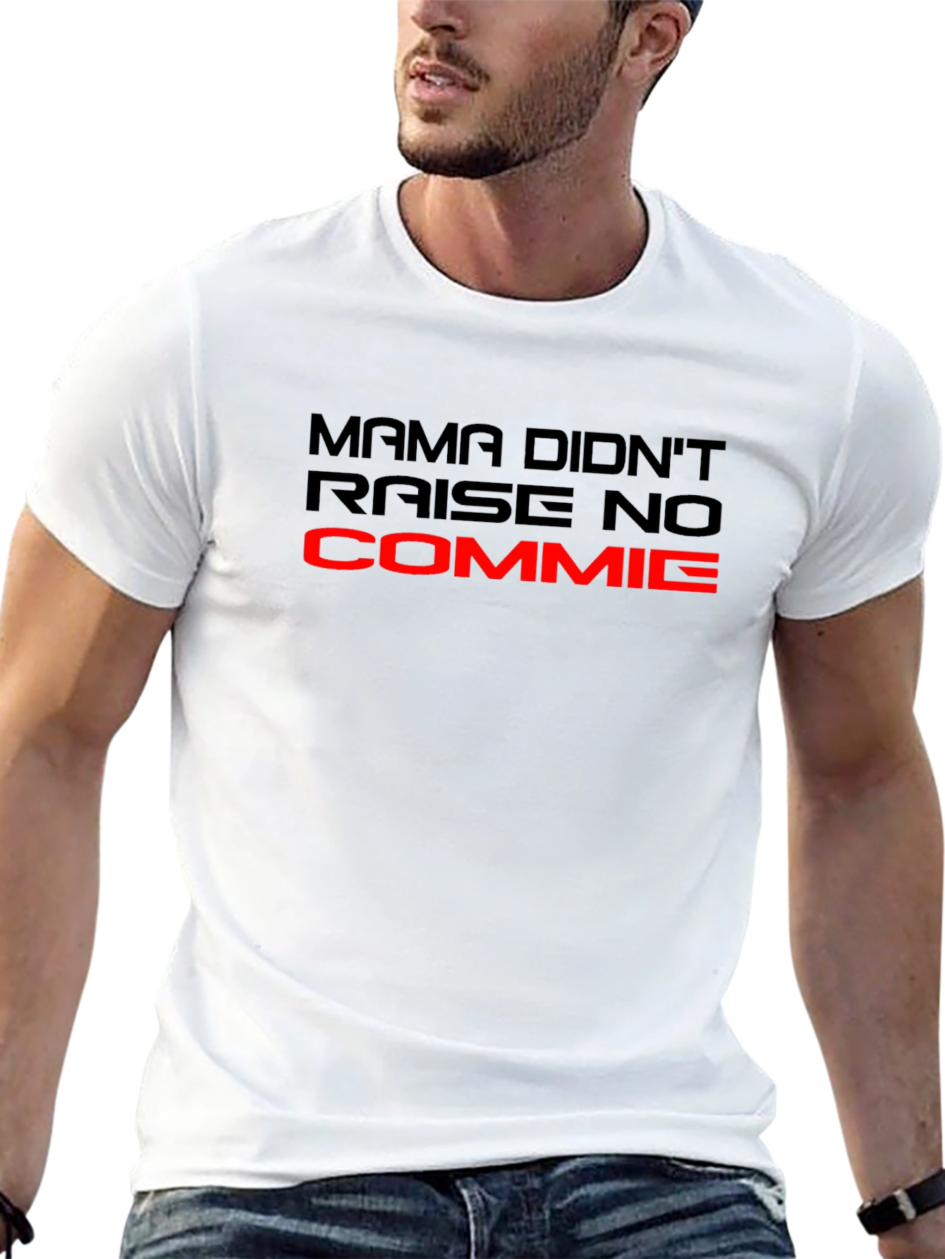 Mama Didnt Raise No Commie T-Shirt