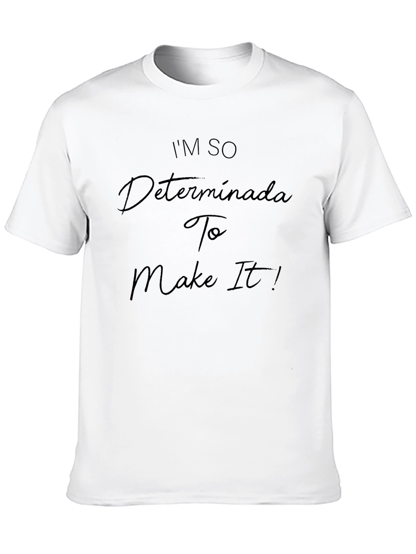 Determined Graphic Tee - Motivational T-Shirt