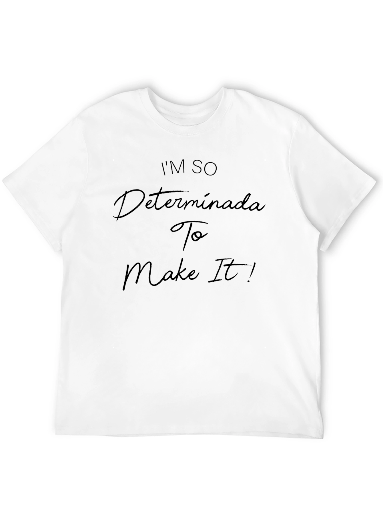 Determined Graphic Tee - Motivational T-Shirt
