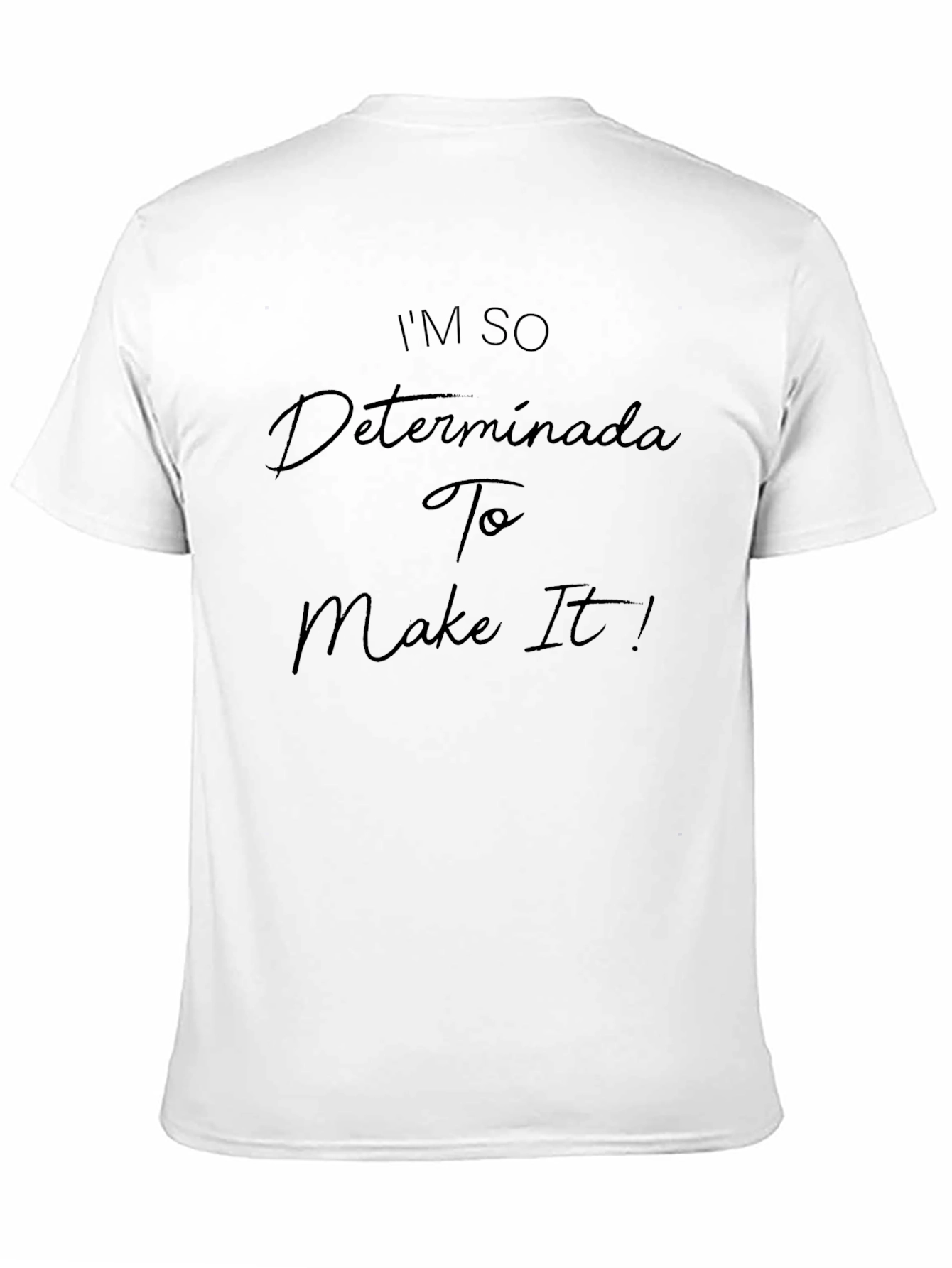Determined Graphic Tee - Motivational T-Shirt