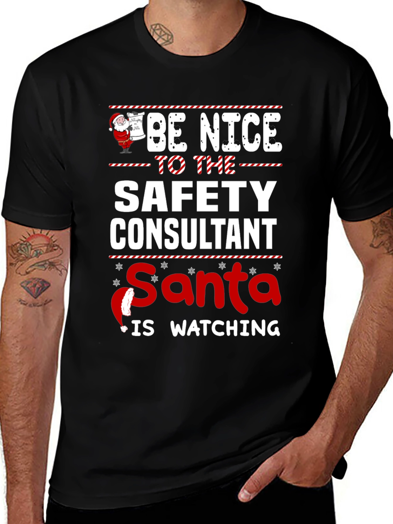 Be Nice to Safety Consultant Santa is Watching T-Shirt
