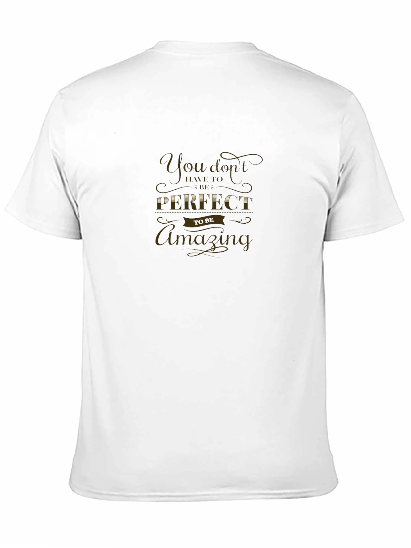 Amazing Imperfection T-Shirt - Motivational Quote