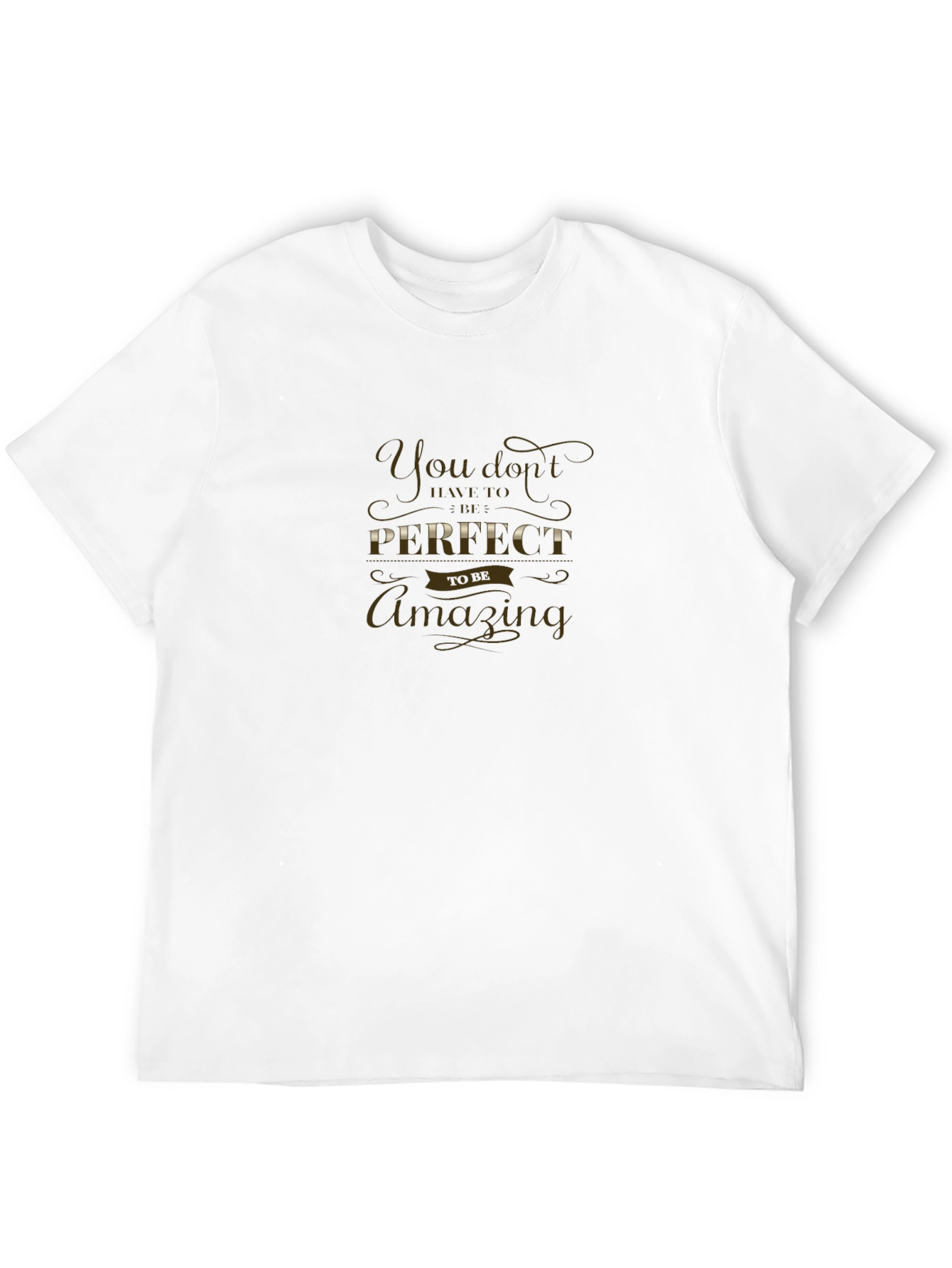 Amazing Imperfection T-Shirt - Motivational Quote