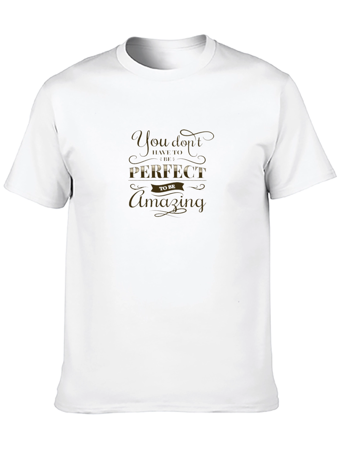 Amazing Imperfection T-Shirt - Motivational Quote