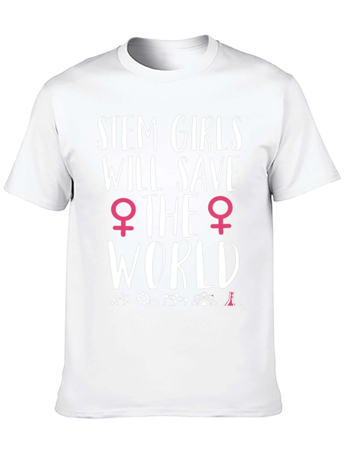 STEM Girls Will Save the World T-Shirt