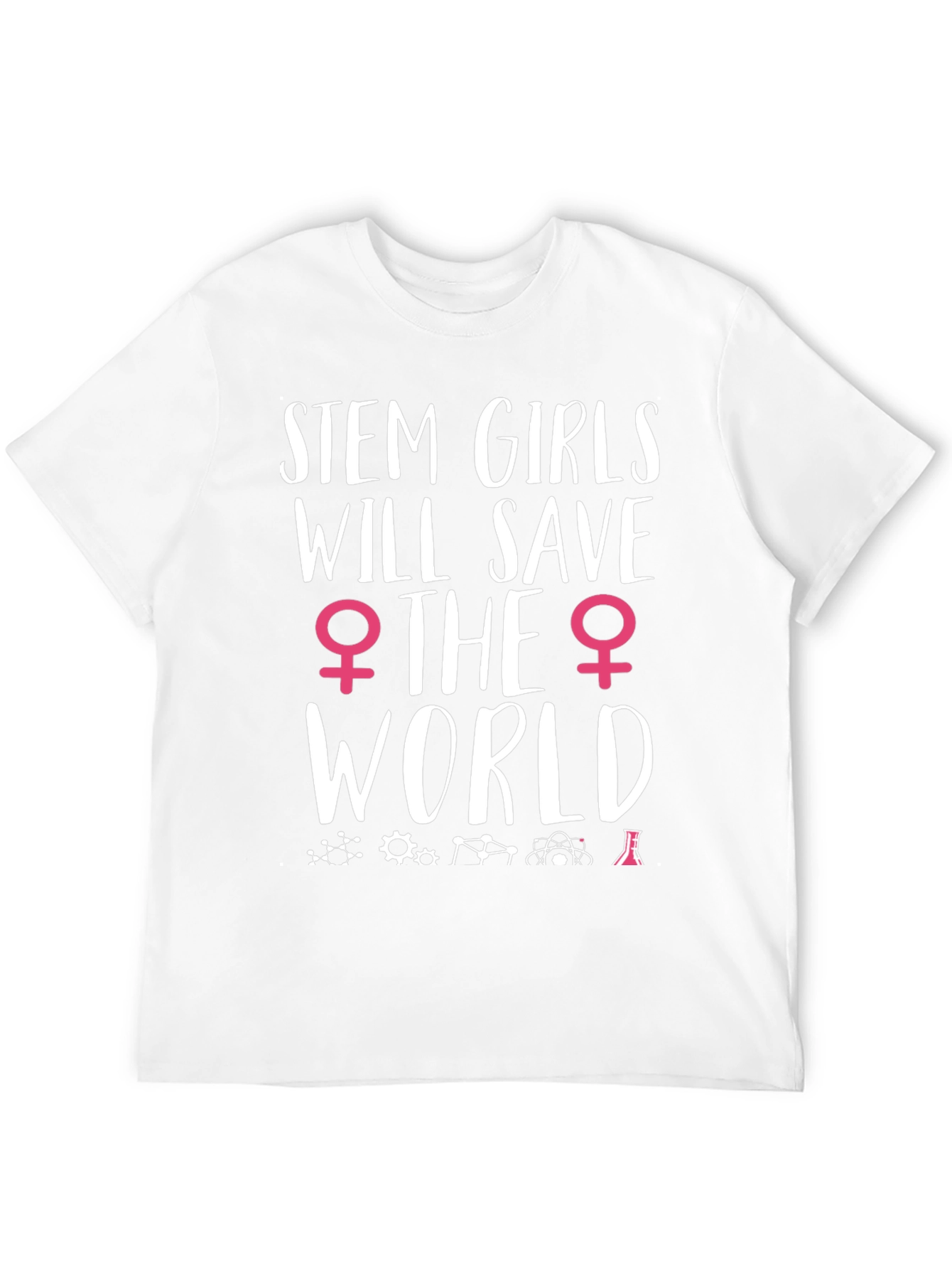 STEM Girls Will Save the World T-Shirt