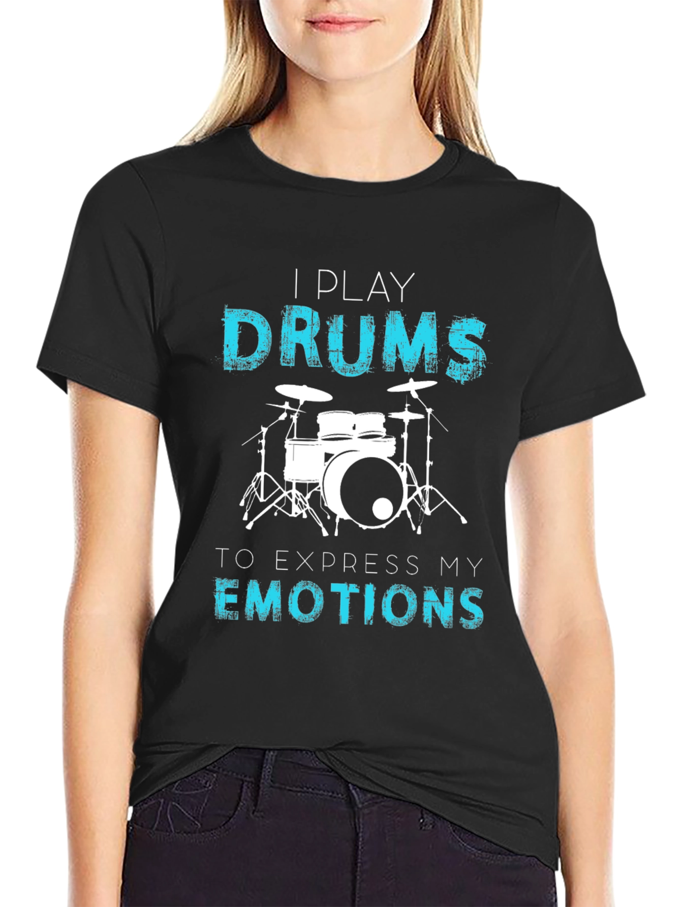 I Play Drums T-Shirt - Express Your Emotions